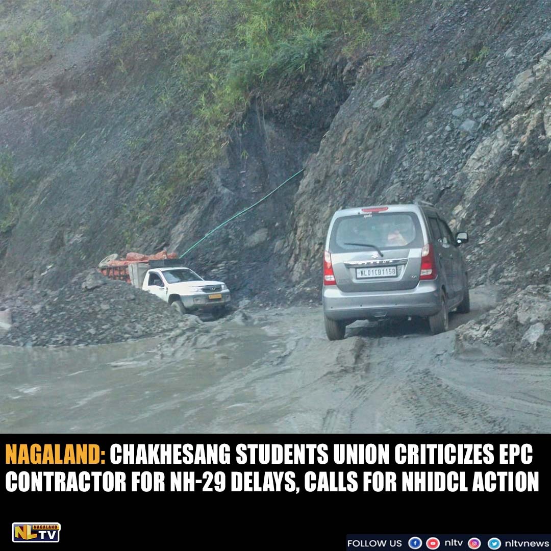 NewsNltv's tweet image. NAGALAND: CHAKHESANG STUDENTS’ UNION CRITICIZES EPC CONTRACTOR FOR NH-29 DELAYS, CALLS FOR NHIDCL ACTION

#NH29 #InfrastructureDelay #CSU #NHIDCL #RoadSafety #Accountability #PublicAgitation #NLTV #NLTVNEWS
