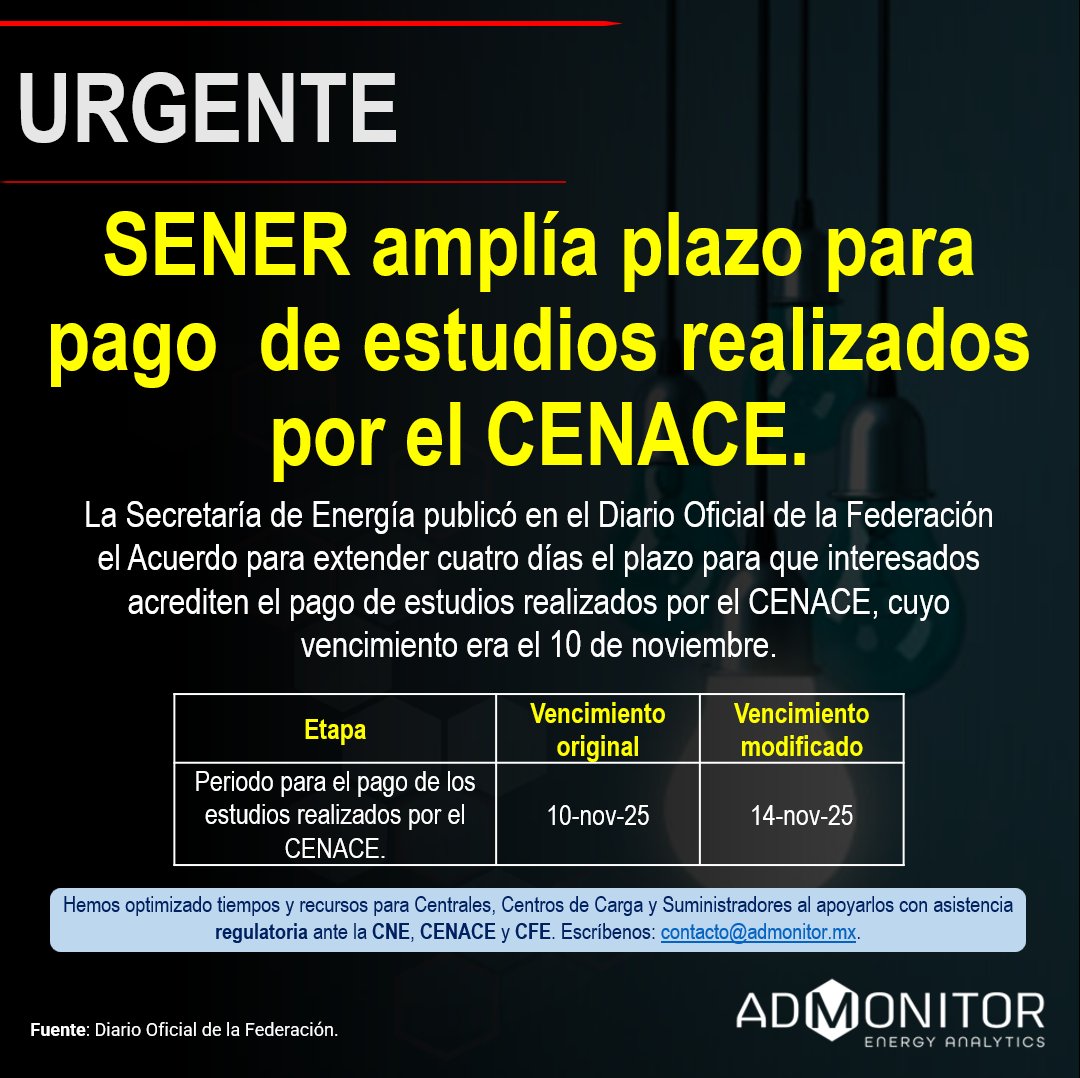 AdmonitorEnergy's tweet image. #URGENTE - La SENER extendió el plazo cuatro días para el pago de los estudios realizados por el #CENACE para la convocatoria para la atención prioritaria de solicitudes de permisos de generación #eléctrica e #interconexión al SEN, alineados a la planeación #vinculante.