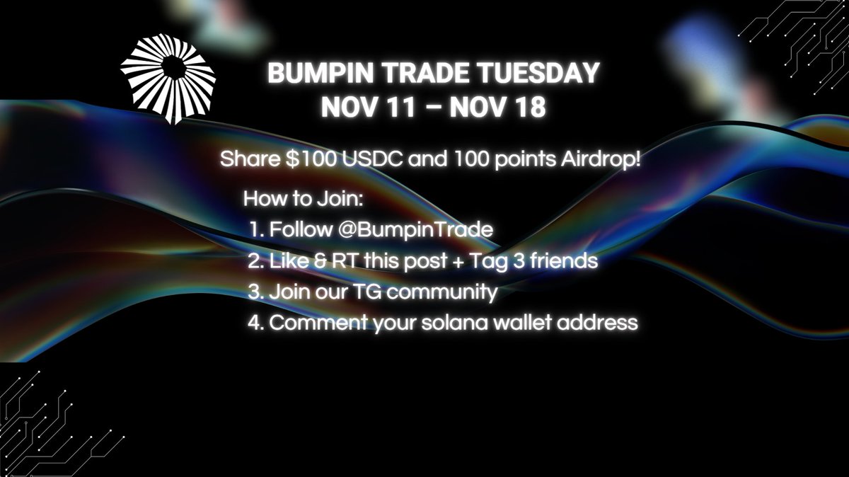 BumpinTrade's tweet photo. 🚀 Bumpin Trade Tuesday | Nov 11 – Nov 18
It’s Tuesday again — time to follow & earn! ⚡️

💰 Prize Pool: $100 USDC + 100 Points
👑 20 Winners — $5 USDC + 5 Points each
How to Join:
1️⃣ Follow @BumpinTrade
2️⃣ Like + RT & Tag 3 friends
3️⃣ Join our TG community：https://t.co/liUBC7fSEB
4️⃣ Comment your solana wallet address
🔥Winners will be announced in the community after the event! 🔥
#BumpinTrade #Solana #PerpDEX  #Airdrop  #DeFi #CryptoRewards
🔗 https://t.co/OEWdSIRfZN