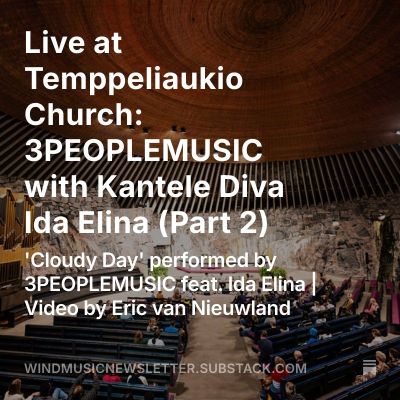 Live at Temppeliaukio Church: 3PEOPLEMUSIC with Kantele Diva Ida Elina (Part 2) open.substack.com/pub/windmusicn…