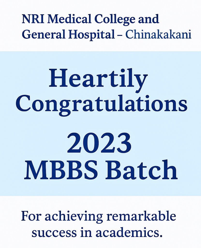 We Proudly Congratulate the 2023 MBBS Batch &amp; Faculty of NRIAS for Their Outstanding Academic Performance 🎉

🏅 21 Distinctions | 🎓 122 First Classes | 📘 53 Second Classes
📈 Pass % – 97.51

Your success makes us proud. కళాశాలకి గర్వకారణమైన మీ విజయానికి శుభాభినందనలు.💐
#NRIAS