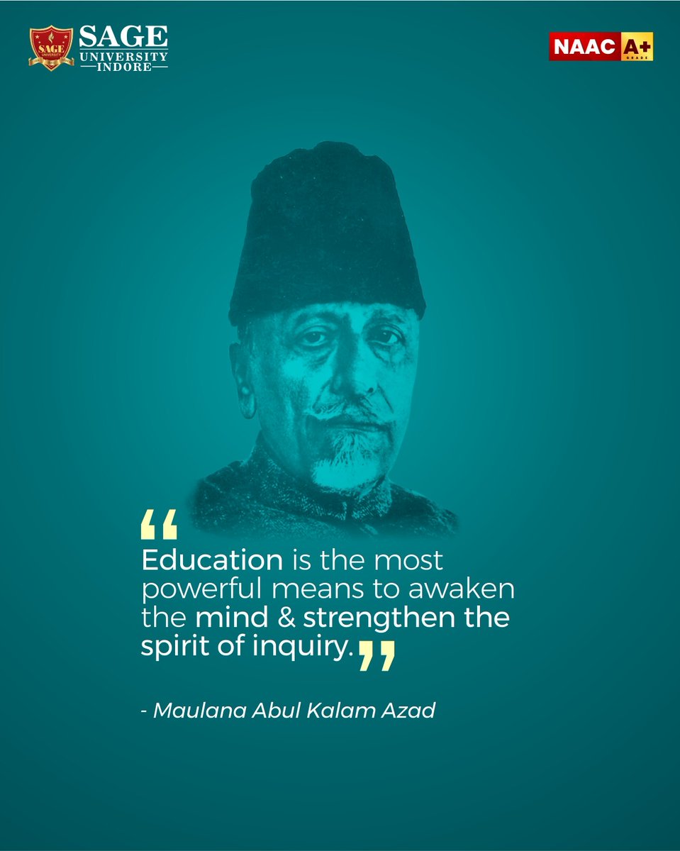 SAGE_INDORE's tweet image. National Education Day reminds us to keep our minds curious and our spirit of inquiry alive. Let’s continue learning, questioning, and growing — for ourselves and for the world we shape. 
__
#SAGEUniversityIndore #NationalEducationDay #PowerOfLearning #FutureBuilders #Education