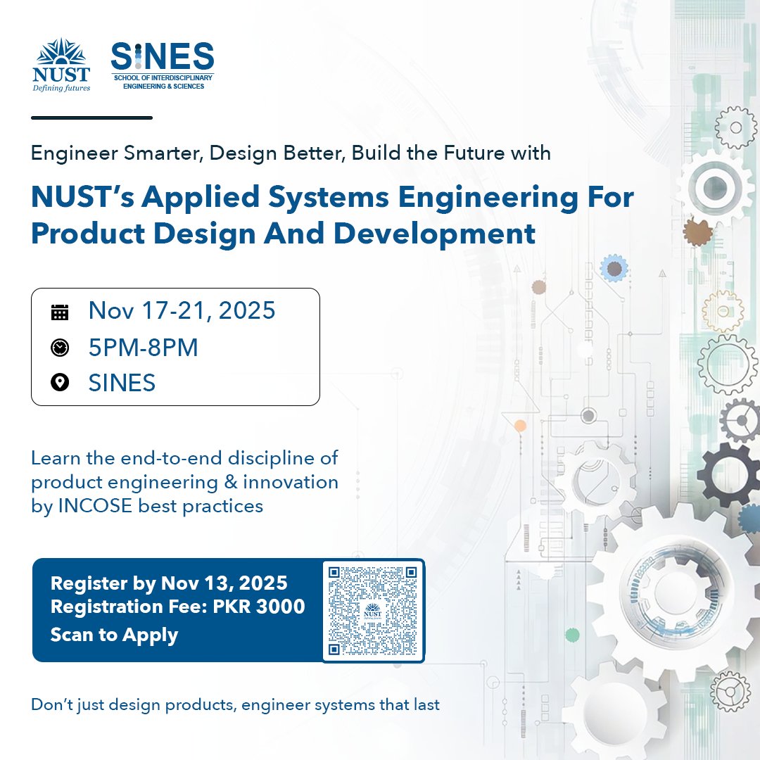 ThisIsNUST's tweet image. NUST SINES is hosting a hands-on workshop on Applied Systems Engineering for Product Design and Development. 

Deadline extended to Nov 13, 2025. 

Register: lnkd.in/gN4E3uaq 

#NUST #DefiningFutures #SystemEngineering #Workshop