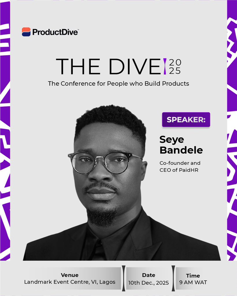 ProductDive's tweet photo. We’re excited to announce @seyedele Co-founder and CEO of PaidHR as one of our speakers at #TheDive2025 Conference! 🥳

This is the stage for PMs, Designers, Engineers, and QA professionals

📍 Landmark Event Centre
🗓 Dec 10th | 9 AM WAT

Get your ticket: https://t.co/gPfQYvpufF https://t.co/zPsvASYWLM