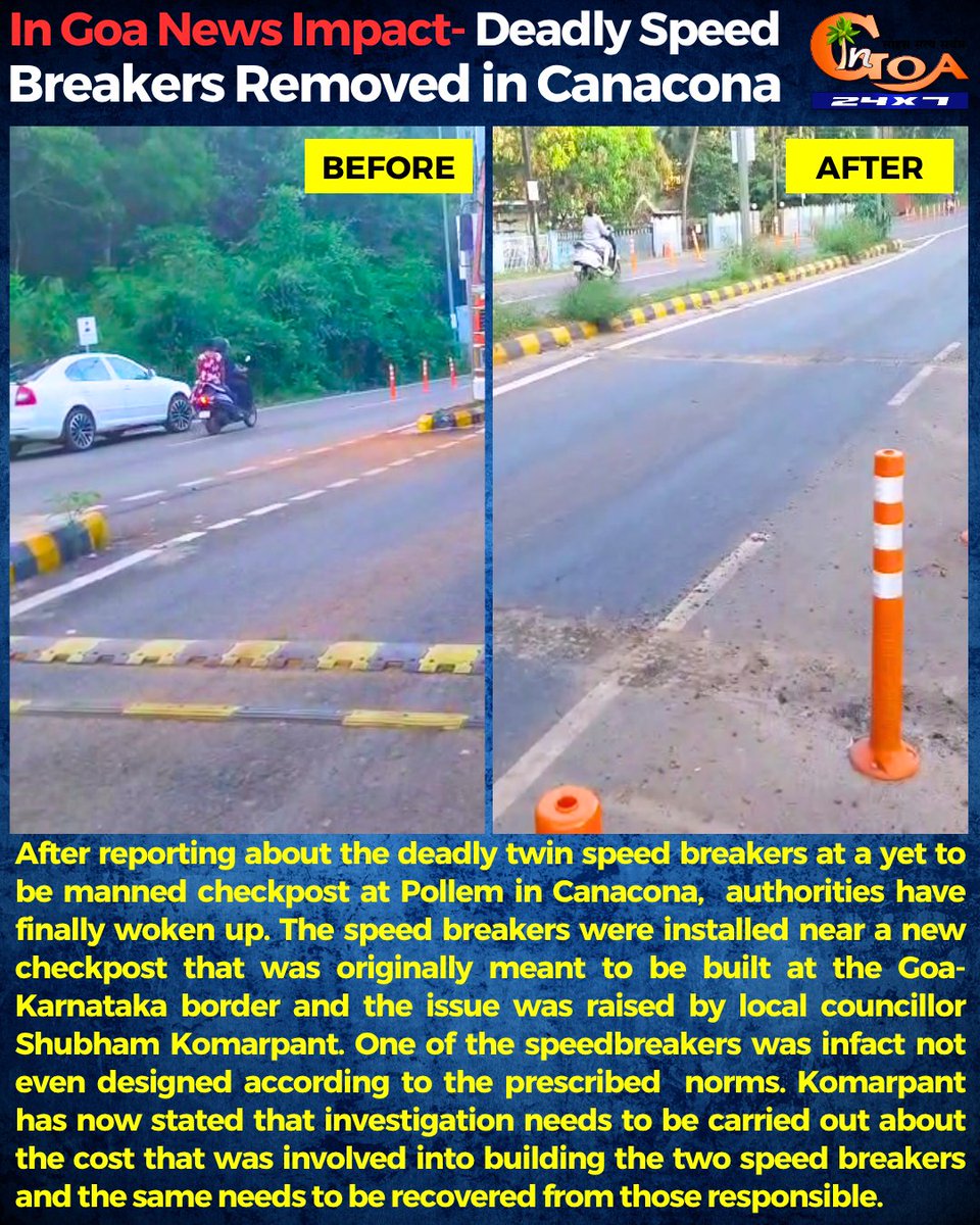 InGoa24x7's tweet photo. In Goa News Impact- Deadly Speed Breakers Removed in Canacona

#Goa #GoaNews #NewsImpact #SpeedBreakers #Removed #Canacona https://t.co/QG0xPKg0B8