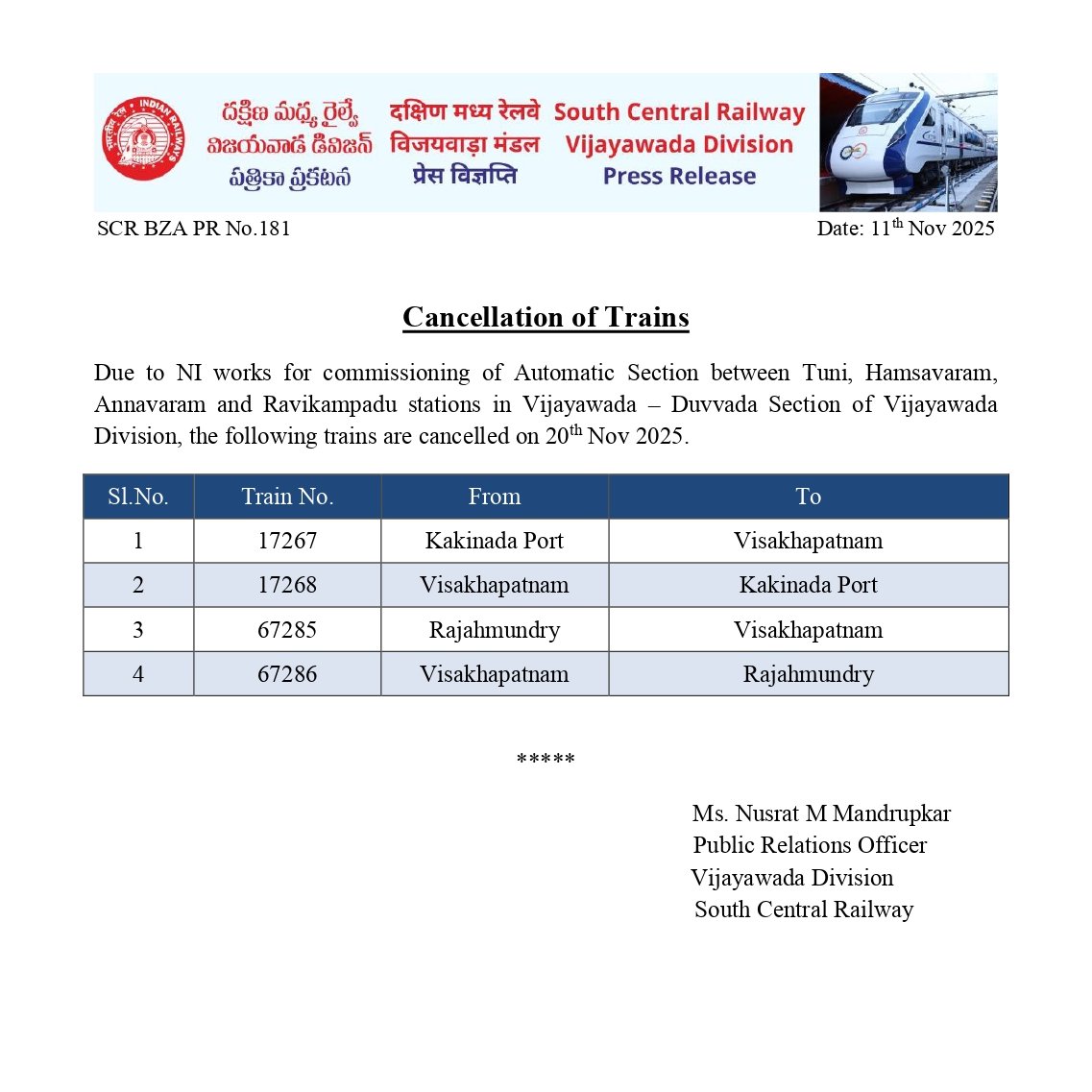 🚉 Train Cancellations due to NI Works

Due to Non-Interlocking (NI) works for commissioning of Automatic Section between Tuni–Hamsavaram–Annavaram–Ravikampadu stations in the Vijayawada–Duvvada section, the following trains will remain cancelled on 20th November 2025:

1️⃣ 17267