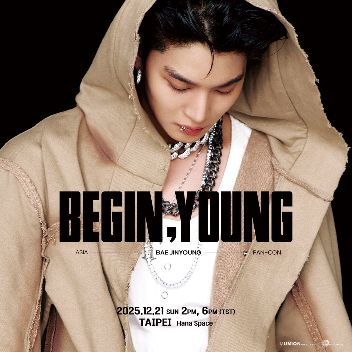 [2025 BAE JINYOUNG ASIA FAN CONCERT <BEGIN, YOUNG>] in Taipei  
TICKET OPEN/ 현지티켓오픈

- 공연 일시: 2025. 12. 21.(SUN) 14:00, 18:00(TST)
- 공연 장소: Hana Space
- 공연 티켓 오픈: 2025.11.12(WED) 15:00(TST)

🔗: bit.ly/3XhnFz0

#baejinyoung #배진영
