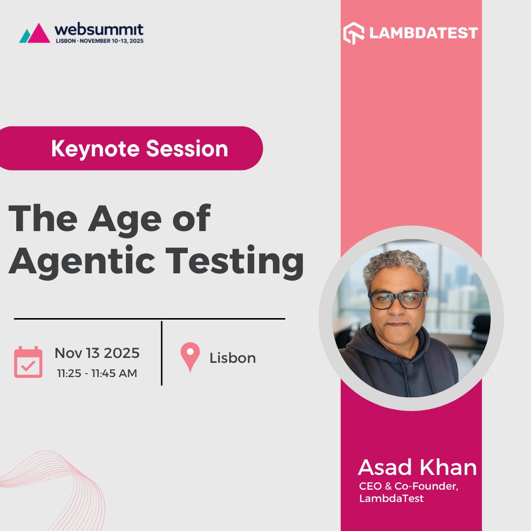 lambdatesting's tweet image. Catch @asad0801, Co-founder &amp;amp; CEO, LambdaTest, as a keynote speaker at #WebSummit Lisbon - 2025, where he charts the evolution from traditional testing to agentic #QE systems, where tests adapt, learn, and optimize themselves.✨

Get ready to expand coverage, accelerate cycles,…