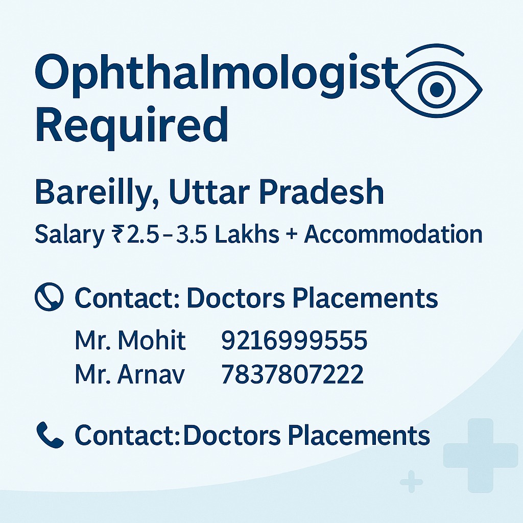 DocPlacements's tweet image. Ophthalmologist Required 
Bareilly, Uttar Pradesh 
Salary : 2.5 - 3.5 Lakhs + Accommodation 

Contact : Mr. Mohit
+91 9216 999 555
+91 7837 780 722
Doctors Placements

#ophthalmologistJobs
#doctorJobs
#hiringPediatrician
#medicalJobs
#healthcareJobs
#pediatricsCareer
#healthcare