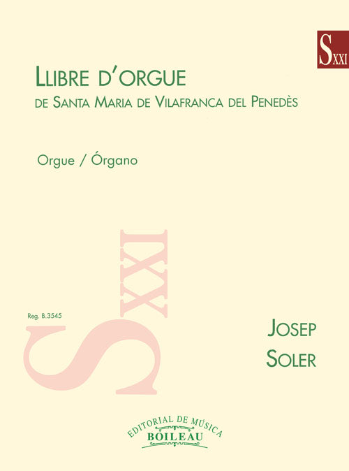 El Llibre d'orgue de Santa Maria de Vilafranca del Penedès és una important obra de Josep Soler on el compositor fa un important treball de memòria musical dels seus anys d'infantesa en aquesta ciutat. Editada per <a href="/BoileauMusic/">Editorial de Música Boileau</a> la podeu trobar a boileau-music.com/es/obras/llibr…