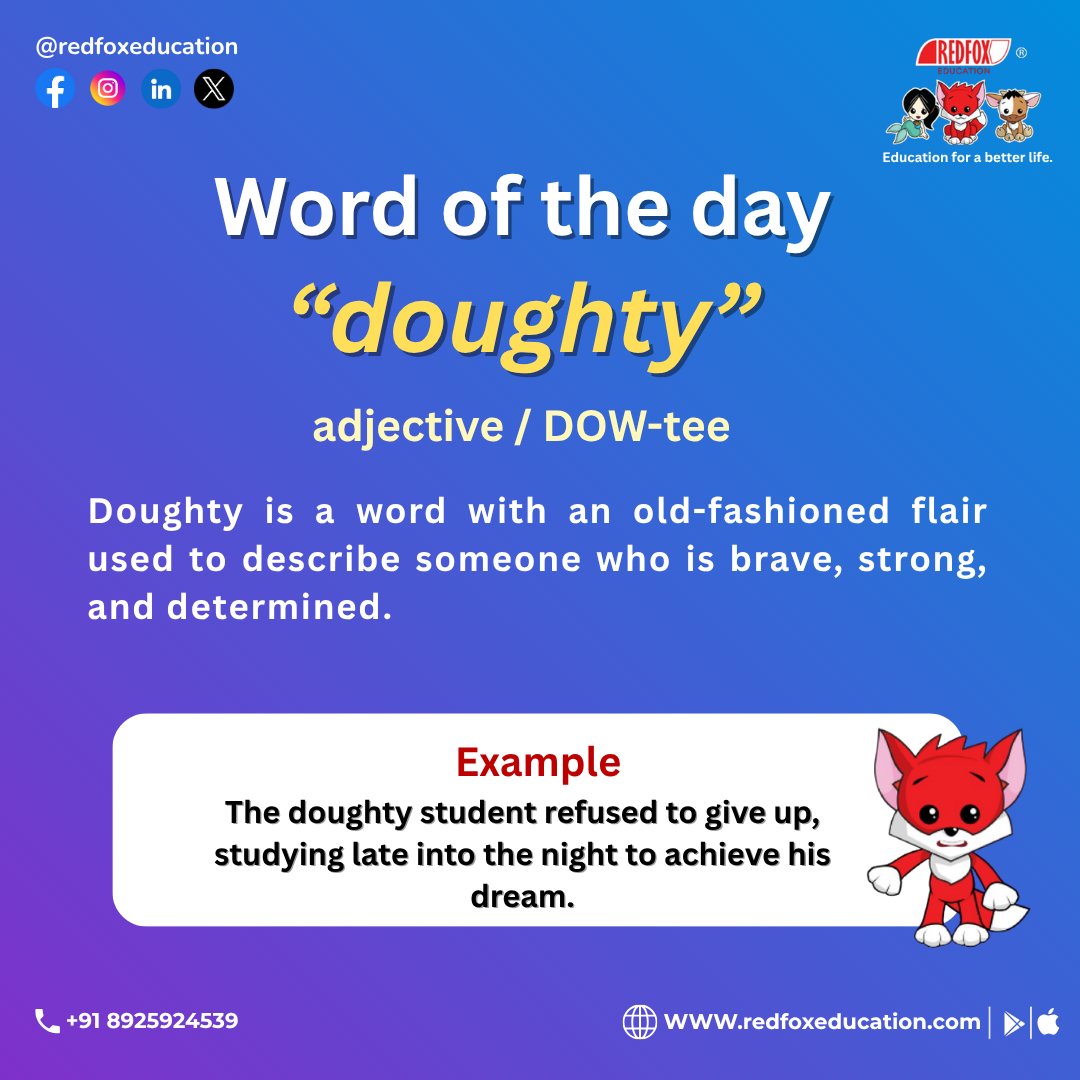 RedFox_EdTech's tweet image. 📘 Word of the Day: “Doughty”

Download Our Mobile App:
Google Play: bit.ly/31lO56z
App Store: apple.co/39UxPwl

#WordOfTheDay #EnglishLearning #RedFoxEducation #VocabularyBuilder #LearnEnglish #MotivationalWords #StudyMotivation #Doughty #EducationForABetterLife