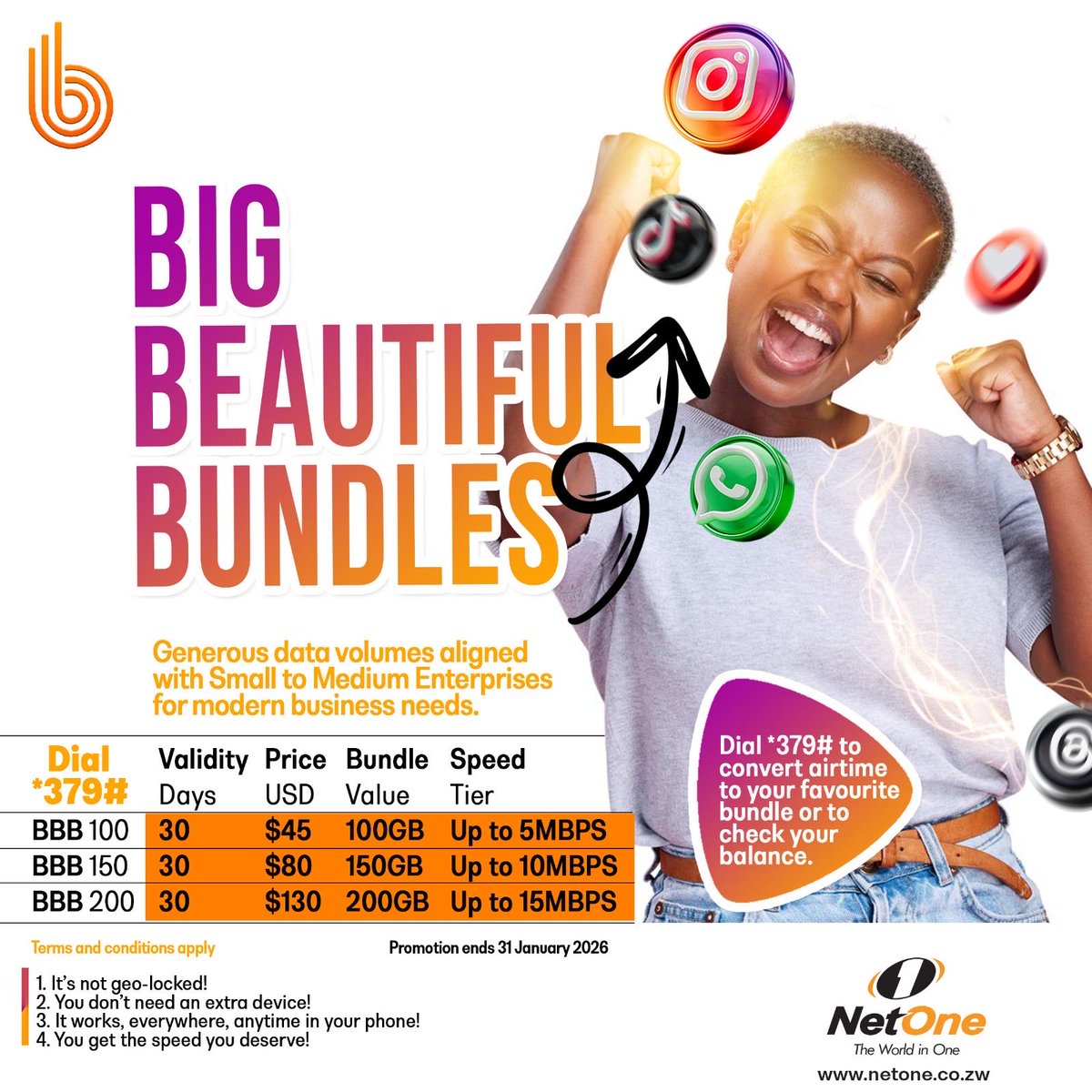 NetOneCellular's tweet photo. Power Your Business with Seamless Connectivity! ⚡

Step into the fast lane of success with NetOne’s Big Beautiful Bundles, crafted for those who mean business. Enjoy massive data volumes, lightning-fast speeds, and unmatched reliability designed to keep your world moving.

Whether you’re an entrepreneur, Small and Medium Enterprises
(SMEs), or professional on the go, stay connected, stay productive, and stay ahead of the game

Dial *379# today and experience the connection that powers possibilities. 🌐

#BigBeautifulBundles
#NetOne
#BusinessConnectivity