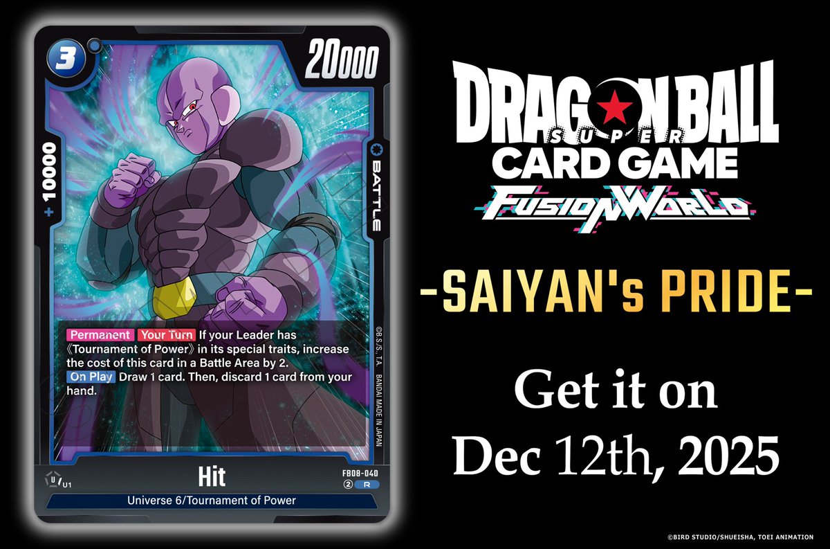 FB08 Card Reveals] Today we're revealing the Battle Card Hit from the  Booster Pack -SAIYAN's PRIDE- [FB08]! It'll be released on Dec. 12 2025!  Details: https://t.co/K6SM1GWWf3 #DragonBall #dbfw #FusionWorld #dbscardgame