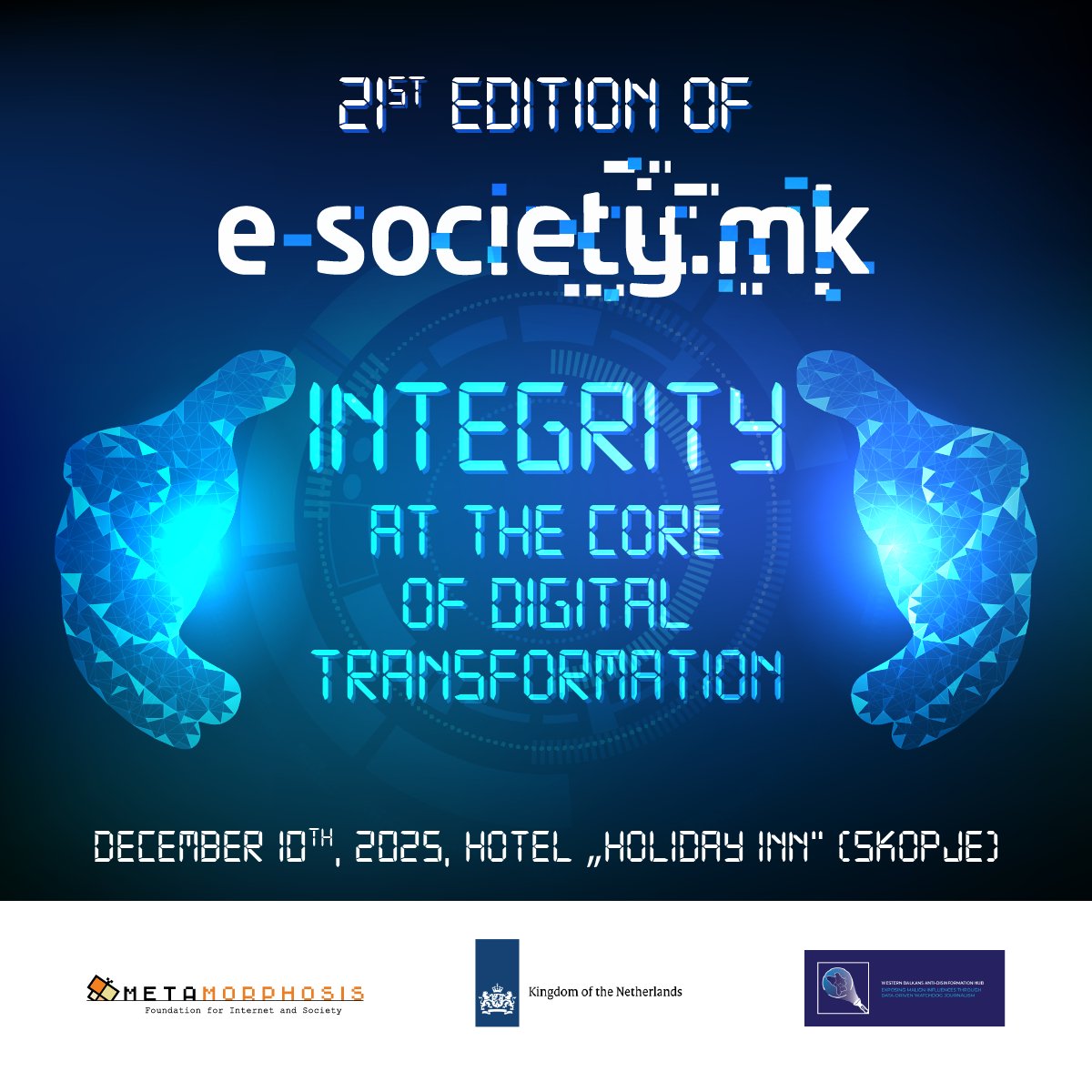 21st INTERNATIONAL CONFERENCE E-SOCIETY.MK IN SKOPJE
📅 Date: December 10th, 2025
📍 Place: Hotel Holiday Inn (Millenium 1)
🚪 Entrance: Free
🗣️ Languages: Macedonian, Albanian and English
✍️forms.office.com/e/yzsQgPCpjH