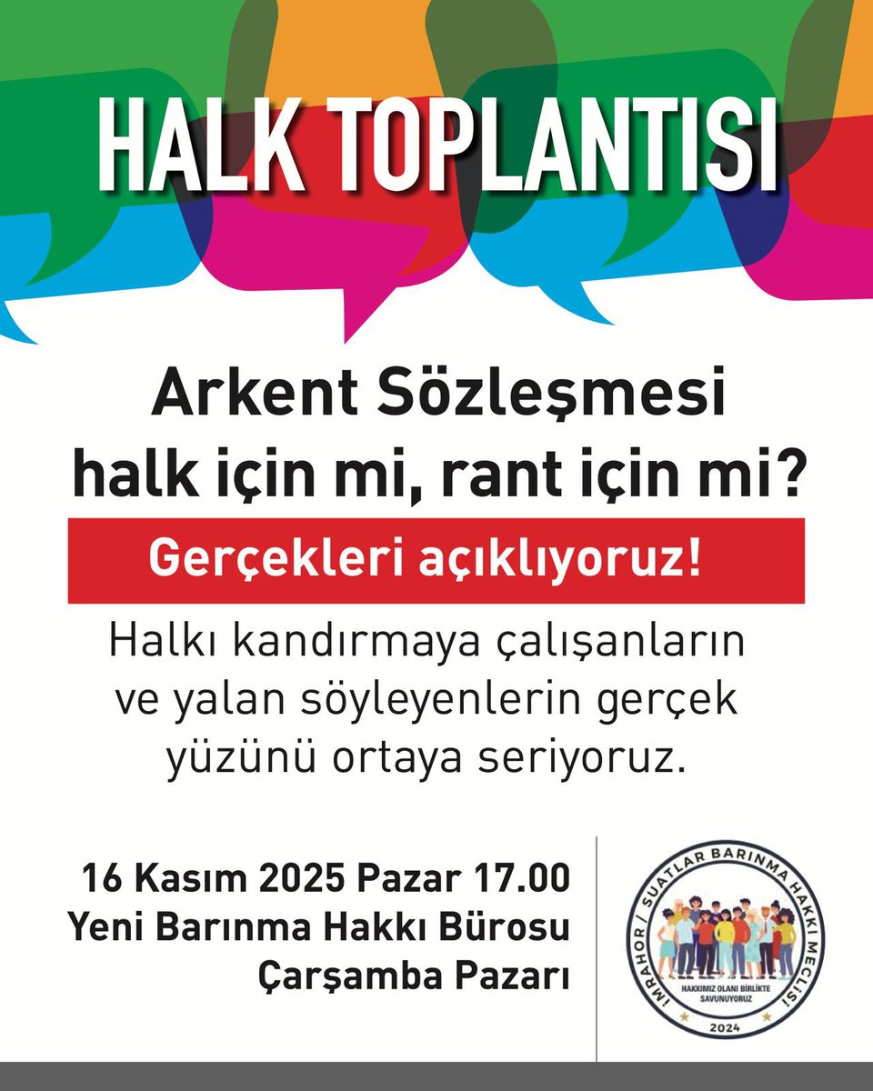 ARKENT Sözleşmesi Halk İçin mi Rant İçin mi?
Gerçekleri Açıklıyoruz !
Halkı Kandırmaya Çalışanların ve  Yalan Söyleyenlerin Gerçek Yüzünü Ortaya seriyoruz 
Tarih: 16 KASIM PAZAR
Sat: 17:00
Konum: Yeni Barınma Hakkı Bürosu /Çarşamba Pazarı 
*İMRAHOR SUATLAR BARINMA HAKKI MECLİSİ*