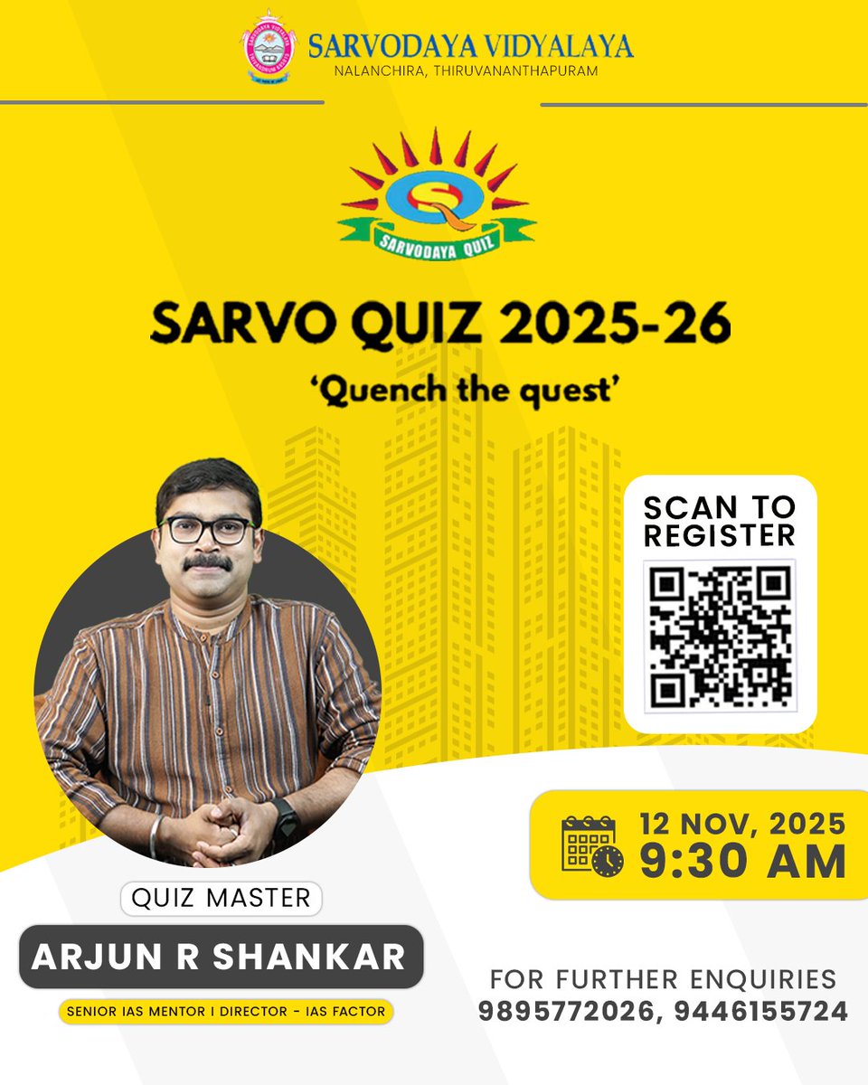 IASFactorIND's tweet image. 🧠Quench the Quest!
Sarvodaya Vidyalaya presents #SarvoQuiz2025 — hosted by Arjun R Shankar, Director of IAS Factor and Quiz Maker for The Deccan Chronicle &amp;amp; The Asian Age.
📅 12 Nov 2025 | 🕘 9:30 AM | 📍 Nalanchira

#QuizMaster #IASFactor #SarvodayaVidyalaya #KnowledgeBattle