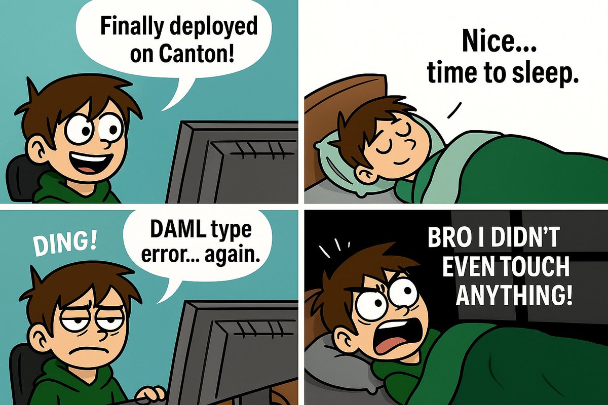 xnyupiz's tweet photo. That moment when your DAML app was running perfectly…
until Canton decided it needed “one more sync.” 💀
@CantonNetwork builders know the pain.
#CantonNetwork #DAML #devmeme #CodeYourMeme https://t.co/dYKxJFRle0