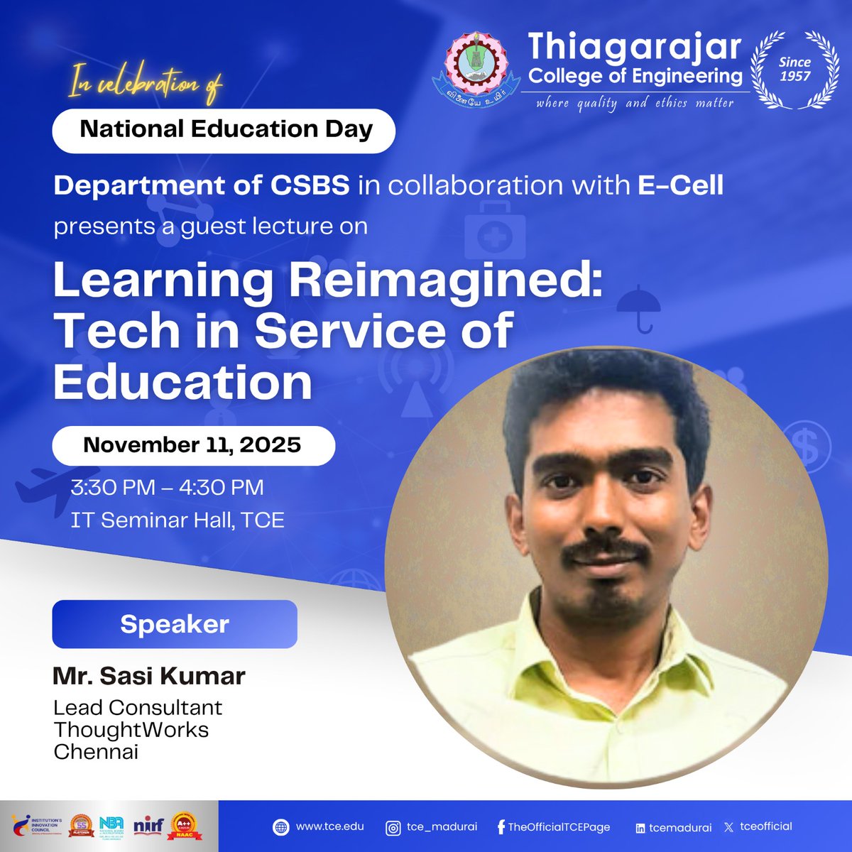 tceofficialpage's tweet image. 🎓 The Department of CSBS &amp;amp; E-Cell presents an Expert Session on “Learning Reimagined: Tech in Service of Education” by Mr. Sasi Kumar, Lead Consultant, ThoughtWorks.
📅 Nov 11, 2025 | ⏰ 3:30–4:30 PM | 📍 IT Seminar Hall
#TCE #CSBS #ECell #EdTech #Innovation