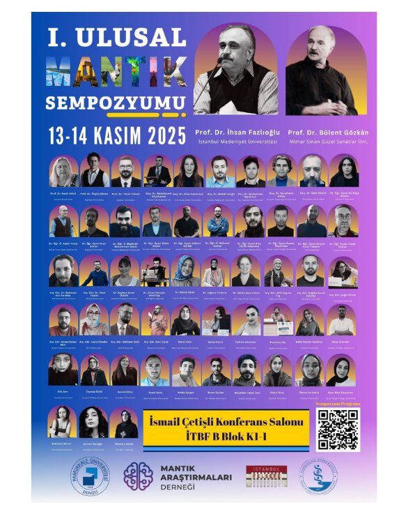 📣İstanbul Üniversitesi Felsefe Bölümü, Pamukkale Üniversitesi İTBF, İstanbul Medeniyet Üniversitesi Felsefe Bölümü, Mantık Araştırmaları Derneği ortaklığıyla düzenlenen "I. Ulusal Mantık Sempozyumu" 13-14 Kasım 2025 tarihlerinde, Pamukkale Üniversitesi'nde gerçekleştirilecektir.