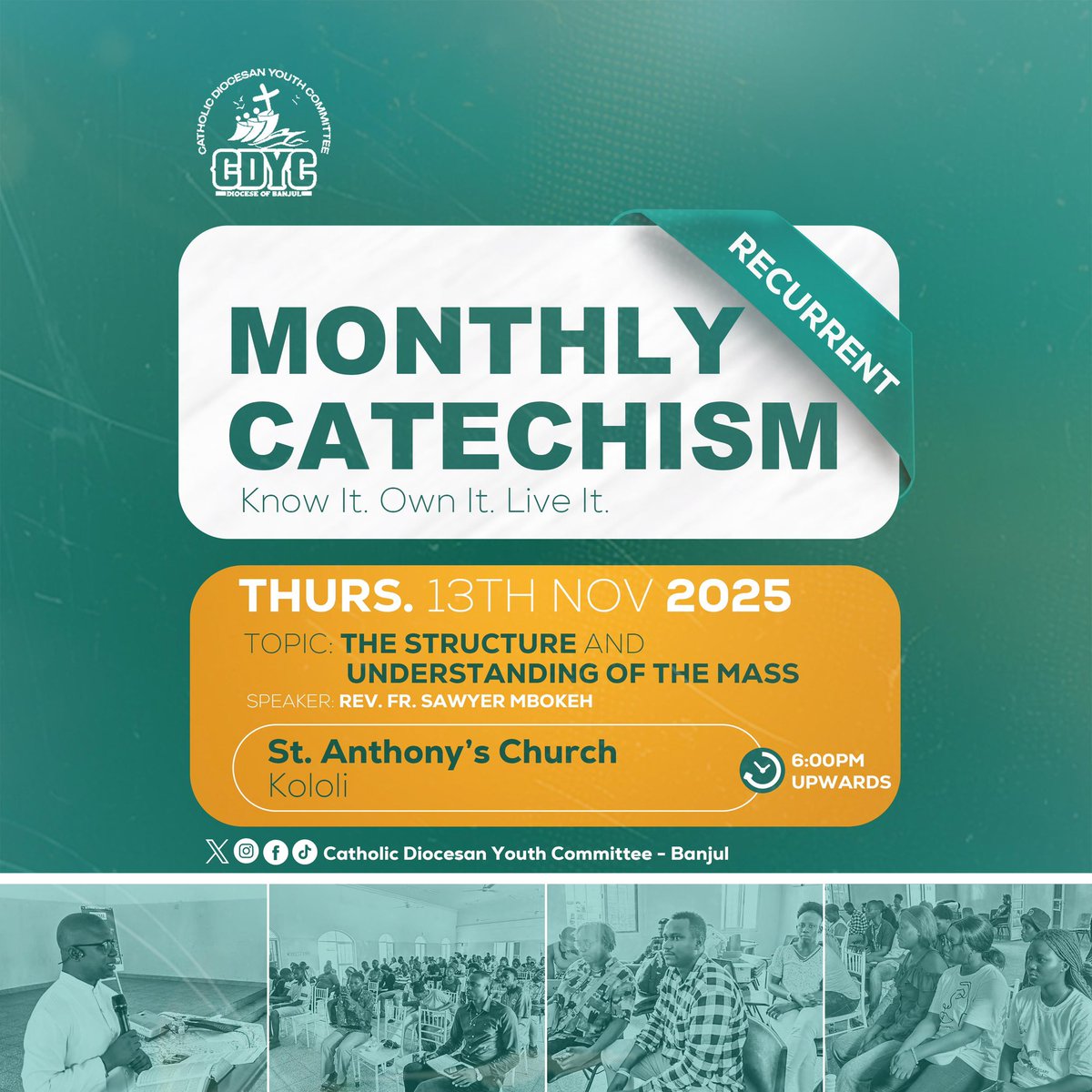 Join us for this month’s CDYC Monthly Catechism on the theme “Understanding the Mass.”

📅13th November 2025
📍 St. Anthony’s Church, kololi
⏰ 6PM

Let’s deepen our understanding of the Holy Mass &amp; strengthen our spiritual growth.
Don’t miss this chance to learn &amp; grow in faith!