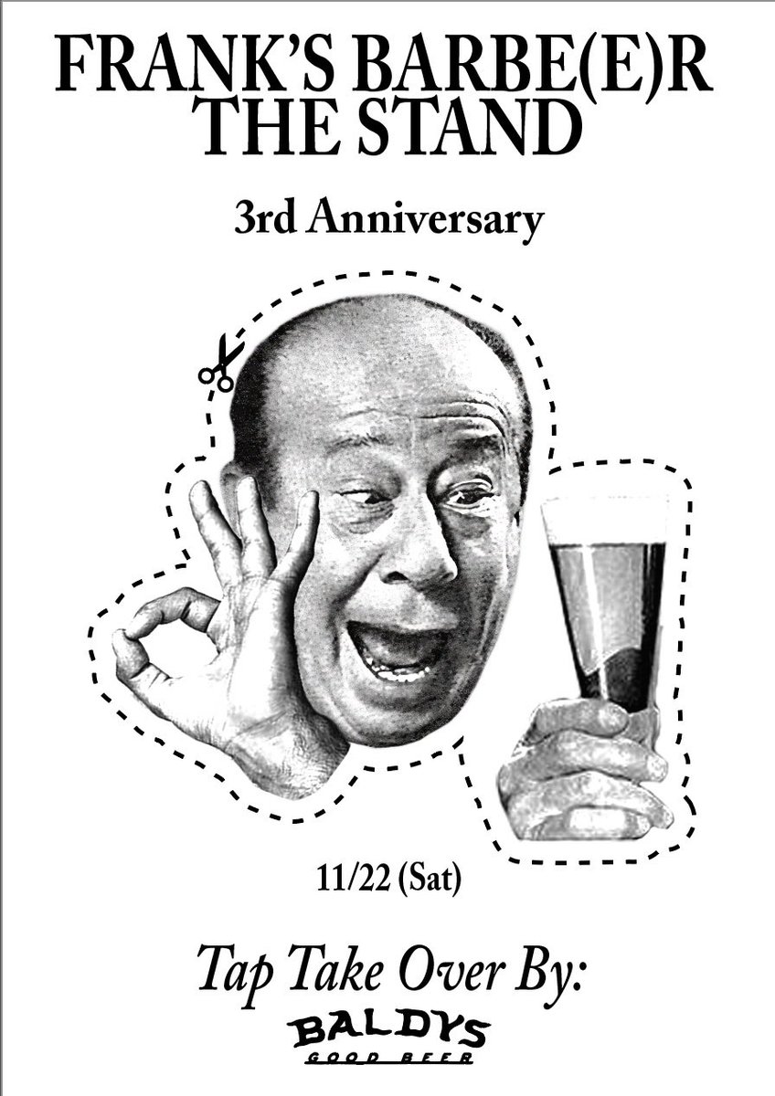 1Dozen1's tweet image. 【FB通信】
✨拡散希望✨
11/22は周年パーティー！
DJの面々も決まってきました！

…が、前日の11/21にコラボビールの先行開栓を行う「前夜祭」を勝手に開催します🔥
土曜行けないという方！
金曜にどこよりも早く3周年ビールが飲めますよ！だーすーと乾杯♪

飯田橋
FRANK&apos;S BARBE(E)R THE STAND.