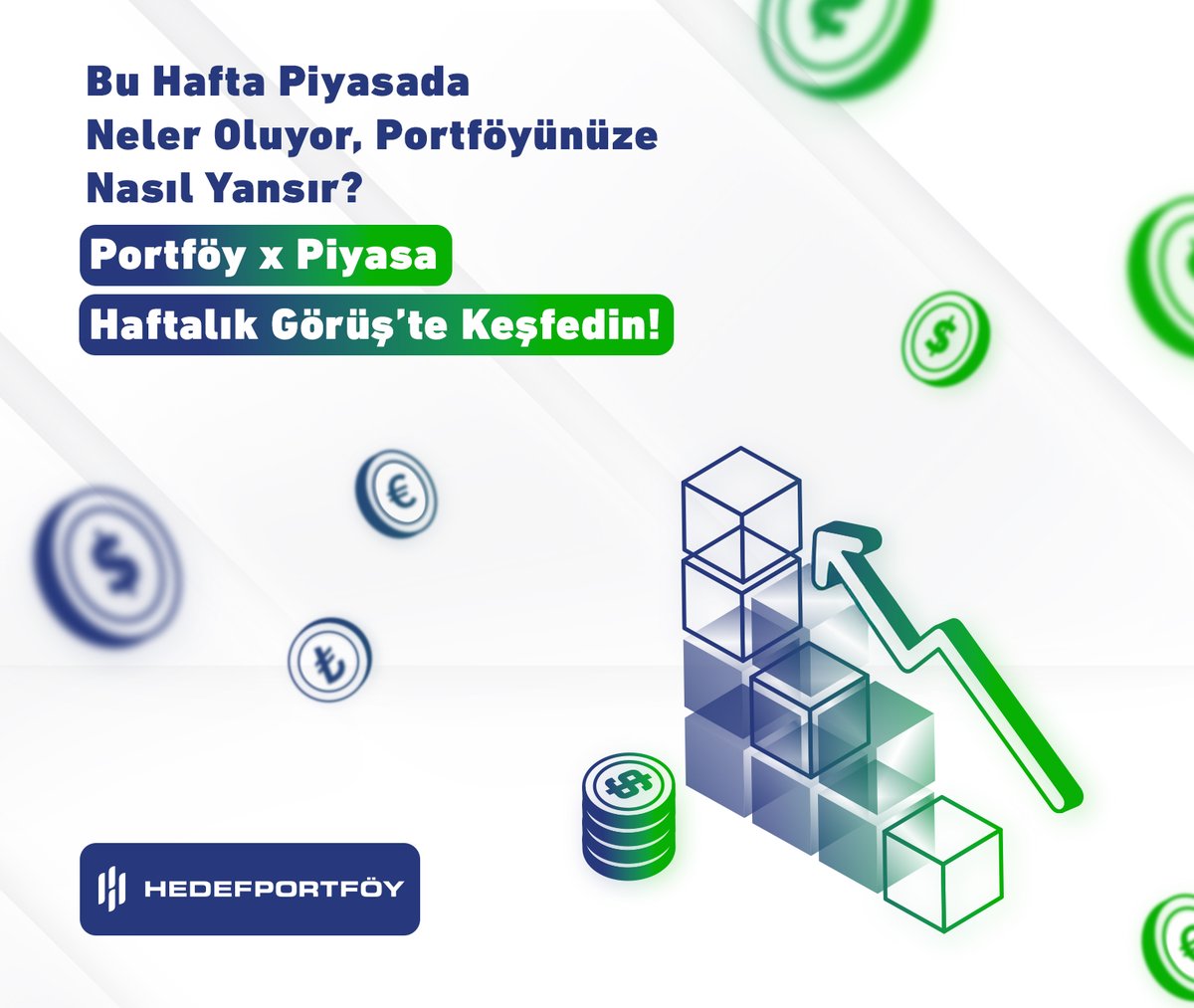 Piyasa gelişmeleri ve portföyünüze etkilerine dair haftalık kısa bir bakış;
📈 Küresel ekonomik veriler
💼 Yatırım fonlarında öne çıkan fırsatlar
🎯 Portföyünüzü etkileyebilecek analizler

Detaylar için Hedef Portföy Haftalık Görüş bültenimize göz atabilirsiniz👇