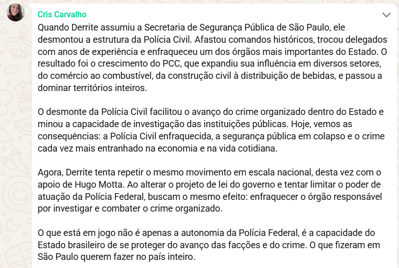 🚨ATENÇÃO MILITÂNCIA! 

Temos a missão de derrubar o carniceiro Derrite da relatória do PL antifacção. Ele transformou o projeto em uma nova PEC da Bandidagem.

Atenção para as tags:

CONGRESSO DA BANDIDAGEM
DEFENDAM A PF
PL DO CRIME ORGANIZADO
MOTTA E DERRITE PROTEGEM O CRIME