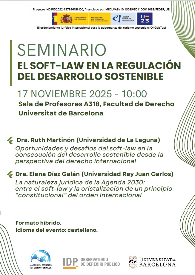 JusticiaODS's tweet photo. 📢 Seminario | “El soft law en la regulación del desarrollo sostenible”
🗓️ 17 nov 2025 | 🕙 10:00–12:00 | 📍 UB, Sala A318 (formato híbrido)
💬 Debate sobre el papel del soft-law en el #DesarrolloSostenible.
🔗https://t.co/ZNCmpsJ5J3 https://t.co/TFAR10teFs