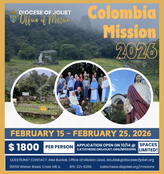 Looking for a way to MAKE disciples and put your faith into action? Join the upcoming Diocese of Joliet mission trip to Colombia! 5 spots available. Visit: catechesis.diojoliet.org/missions