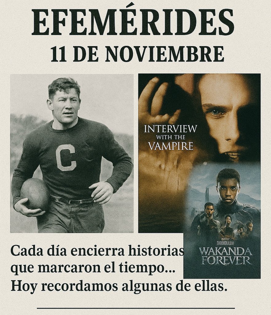 CINEYTIPS's tweet photo. 🎬 #UnDíaComoHoy (11/11):
1994 – Estreno de Entrevista con el Vampiro.
2022 – Black Panther: Wakanda Forever llega a los cines.
🏈 1911 – Jim Thorpe anota TODOS los puntos en la victoria de Carlisle sobre Harvard.

#Efemérides #ElAyerDeportivo #Cine #Deportes #Historia https://t.co/jEYBCHfeUE