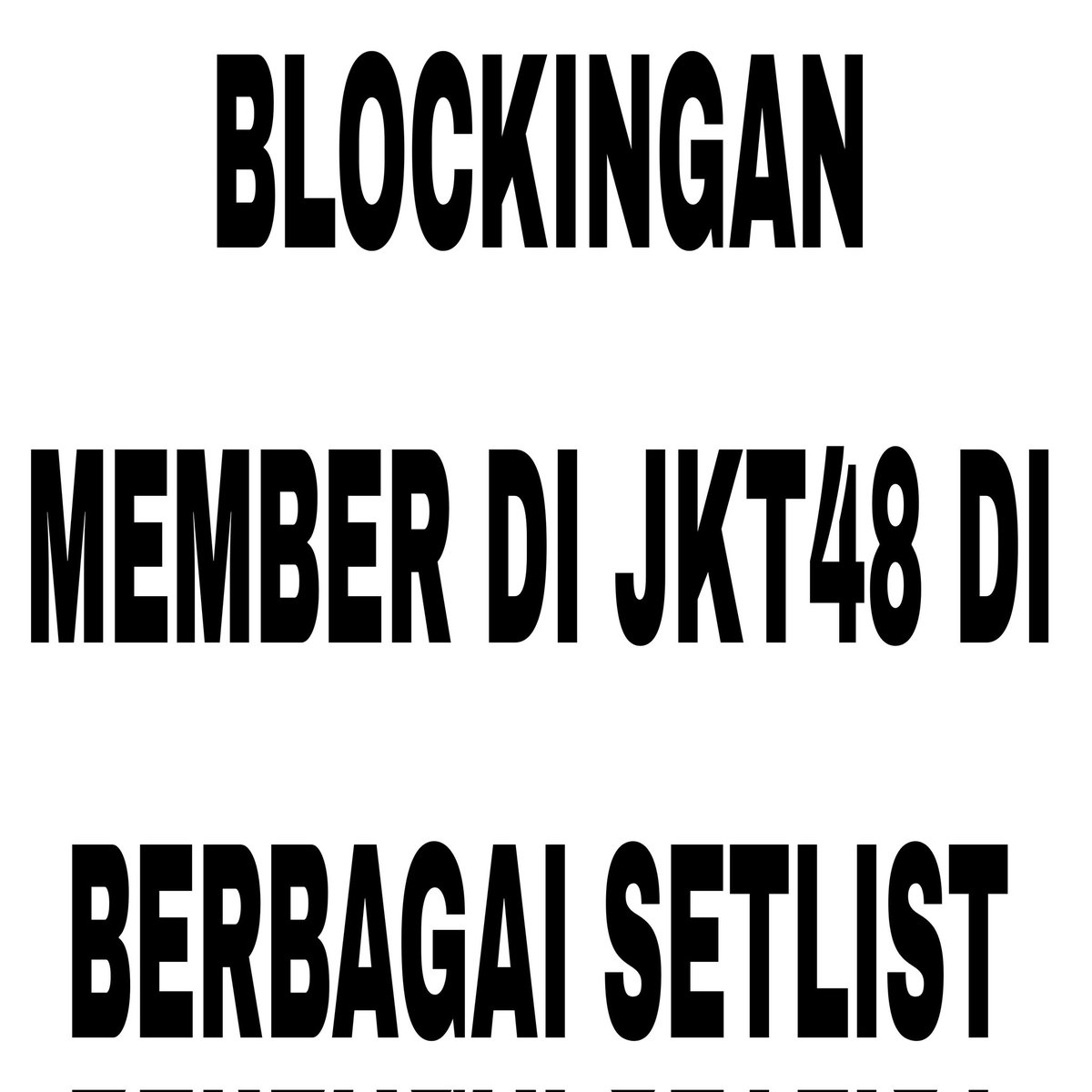 sancai_damri's tweet photo. List Blockingan member di JKT48 di berbagai setlist sampai 09 November 2025 https://t.co/sX3Pojn5I3