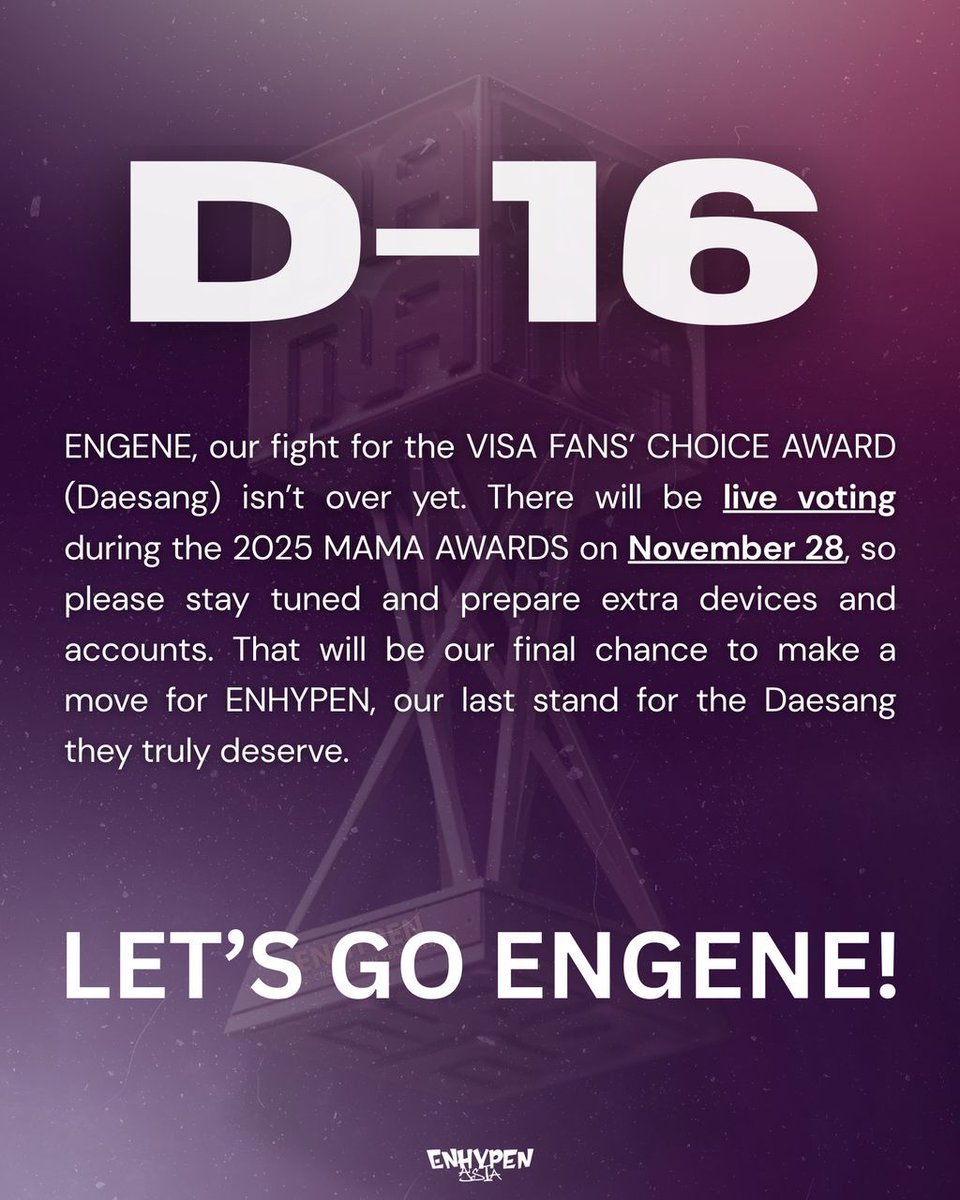 [2025 MAMA VISA FANS’ CHOICE LIVE VOTING]

⌛ 𝐃-𝟏𝟔! 

We have ample time to prepare before the live voting, so we kindly encourage everyone to get ready in advance and secure additional devices to use on the 28th. Let’s give our best effort and go all out. This is our final