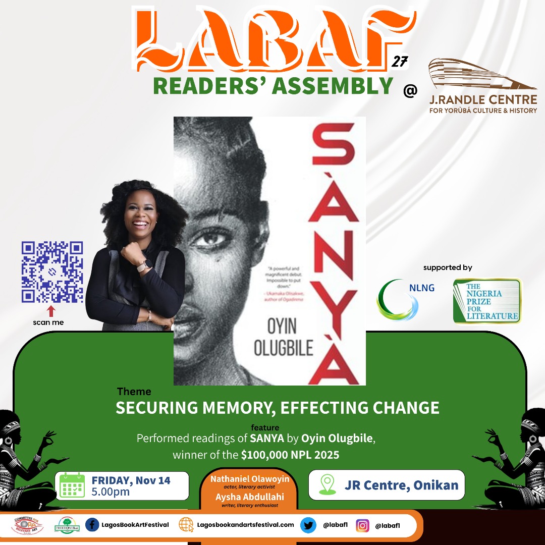 The Lagos Book &amp; Art Festival (LABAF) is here again, and you don't want to miss the performed readings of Sanya by Oyin Olugbile, winner of The Nigeria Prize for Literature 2025. 

Come vibe with writers, artists, dreamers, and thinkers who are shaping the future through art!