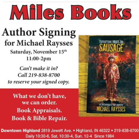 NOVEMBER 15
Meet Author Michael Raysses at Miles Books in Highland, IN