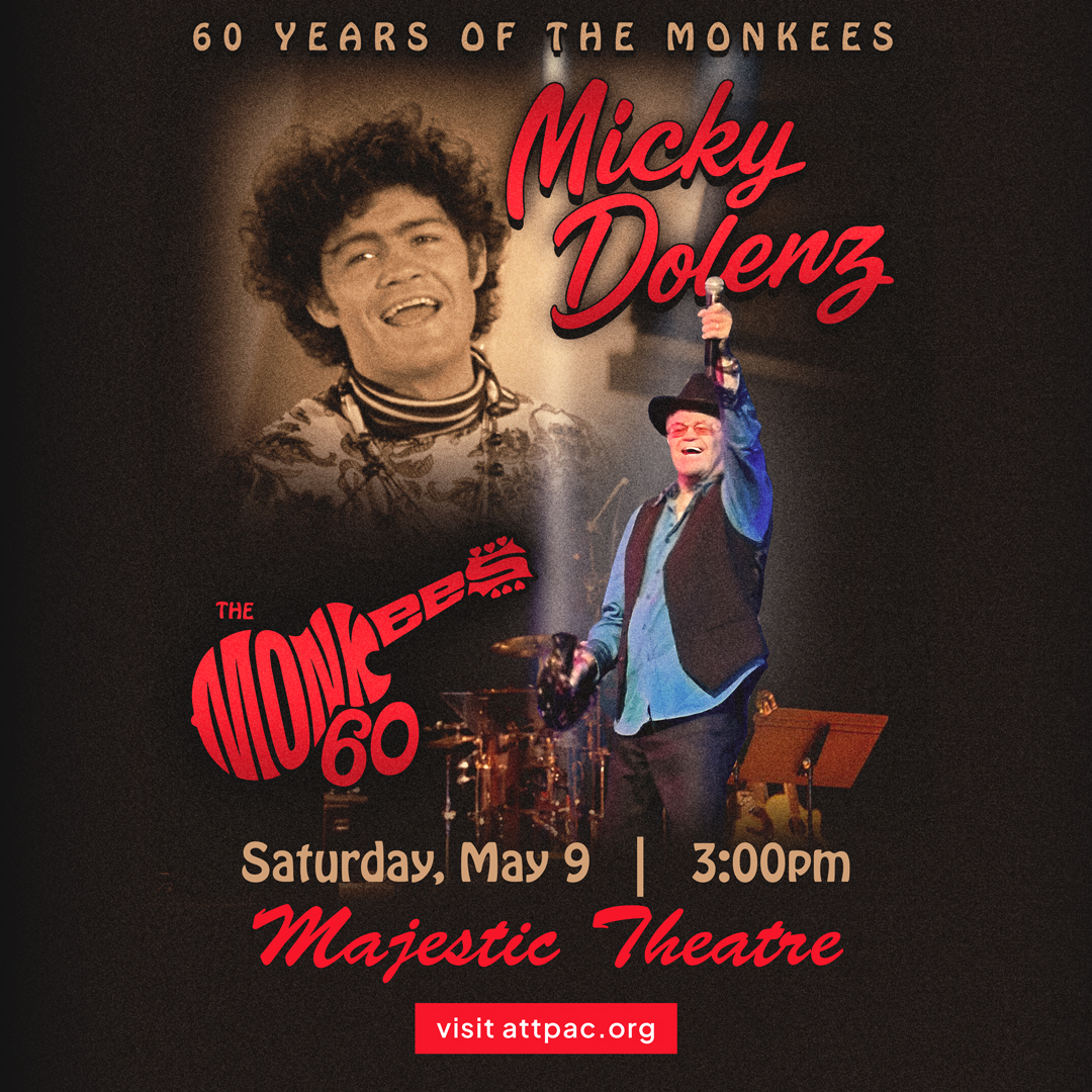 ATTPAC's tweet image. 🎸Just announced! @TheMickyDolenz1 – 60 Years of The Monkees!🎶

Sing along to classics and hear stories from a career that cemented his place as a true entertainment legend! 🎤🎶

🎟️ Tickets go on sale Friday at 10 AM
⭕ Center Circle Members TOMORROW! ➡️ bit.ly/4oZKSlg