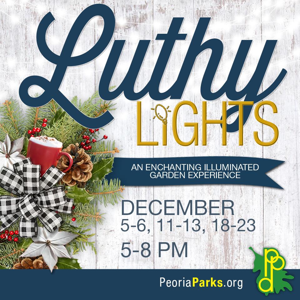 ✨ Mark your calendars for Luthy Lights! ✨

📅 December 5–6, 11–13, &amp; 18–23
🕔 5:00–8:00 PM
📍 Luthy Botanical Garden
🎟️ Free admission | Donations welcome

#LuthyBotanicalGarden #PeoriaParkDistrict #LuthyLights #PeoriaEvents #HolidayLights #WinterNights #PeoriaIL