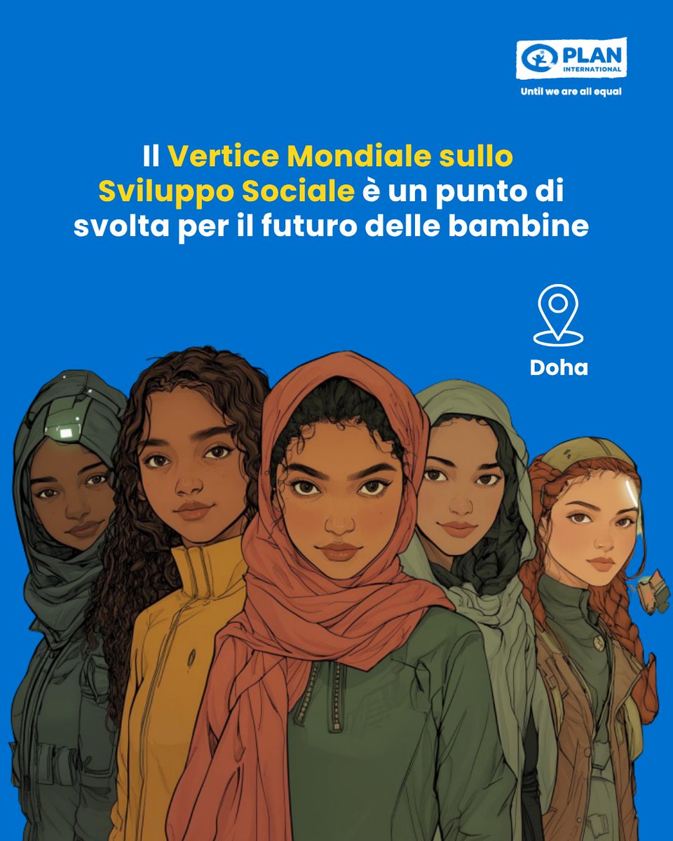 A trent’anni dal primo Vertice Mondiale sullo Sviluppo Sociale, i leader globali si riuniscono a Doha per decidere come costruire un mondo più giusto e inclusivo. Plan International è lì per una ragione chiara:
mettere le voci, i diritti e le aspirazioni delle ragazze.