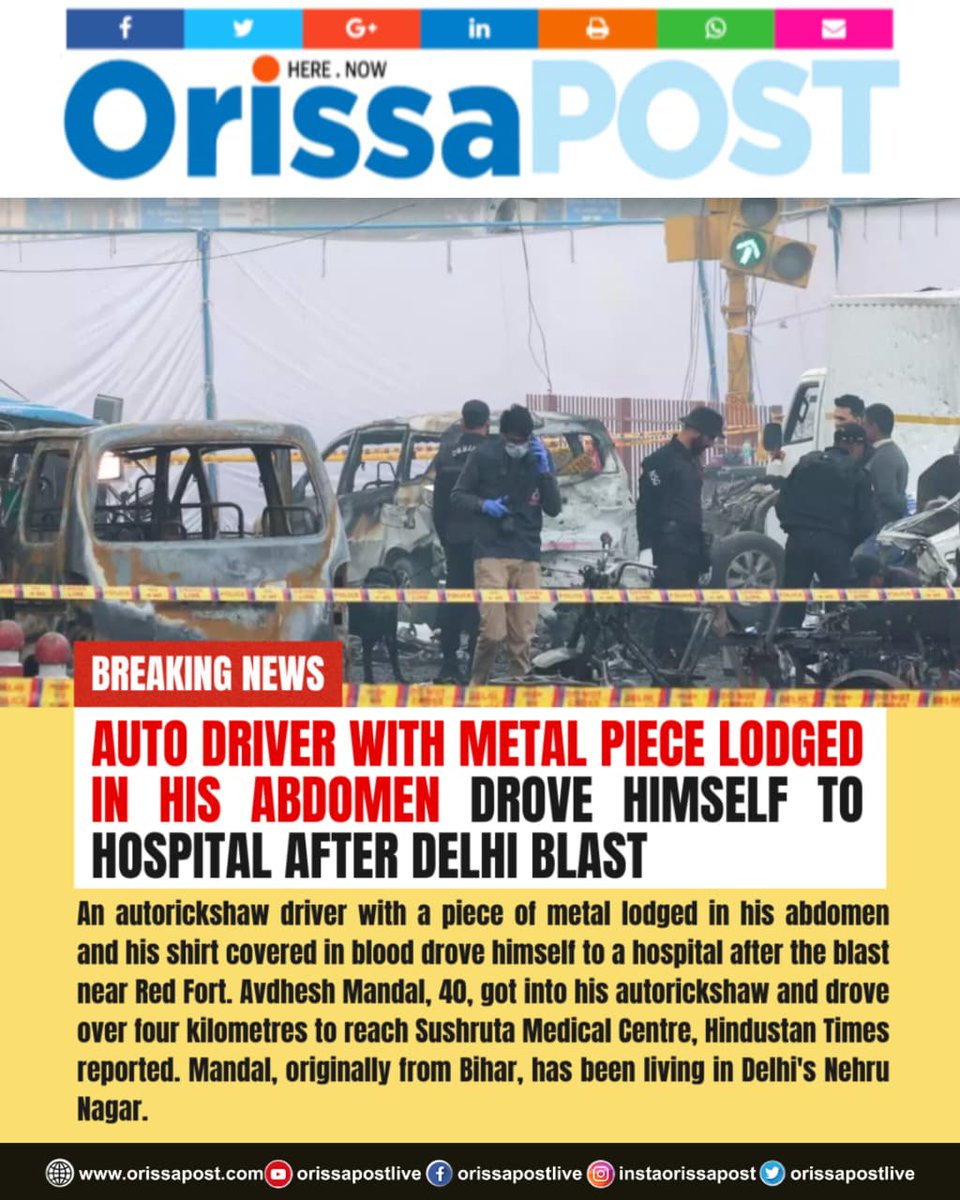 OrissaPOSTLive's tweet image. Wounded but fearless 

Auto driver Avdhesh Mandal drove himself to the hospital — with a metal piece stuck in his abdomen — after the Red Fort blast. A true symbol of courage amid chaos.

#DelhiBlast #HeroicAct #RedFort #Courage #InspiringStories #OrissaPOST #BreakingNews