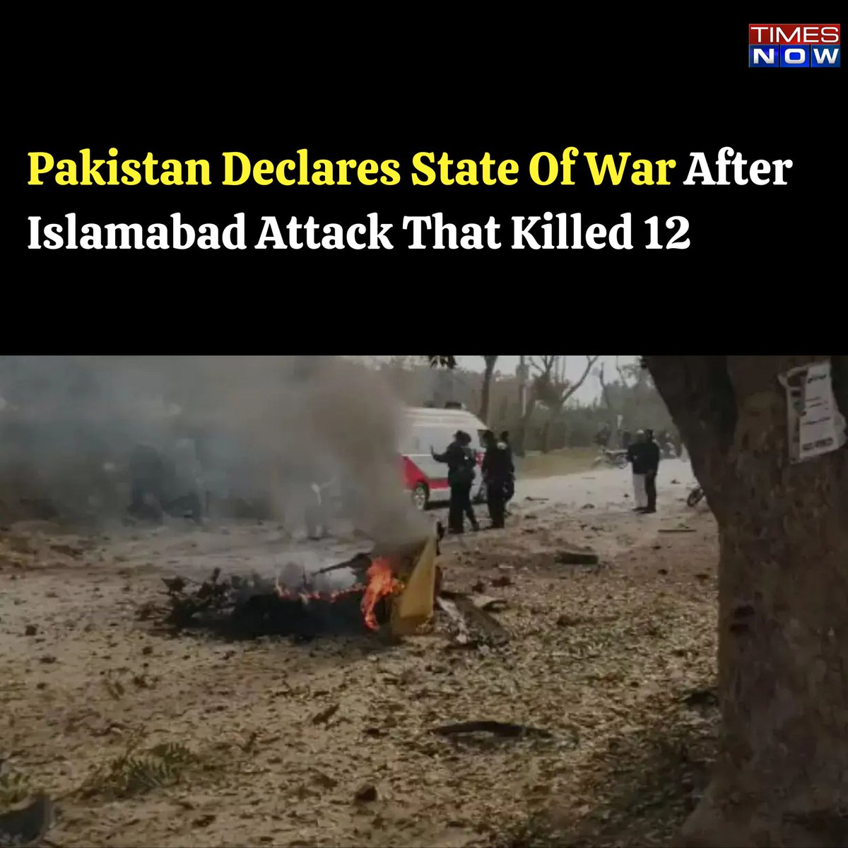 TimesNow's tweet photo. Pakistan Declares State Of War After Islamabad Attack That Killed 12
#TNCards #Pakistan #StateOfWar #Islamabad
Read more: https://t.co/Ix7F1GuMG3 https://t.co/GzXeRd9hLM