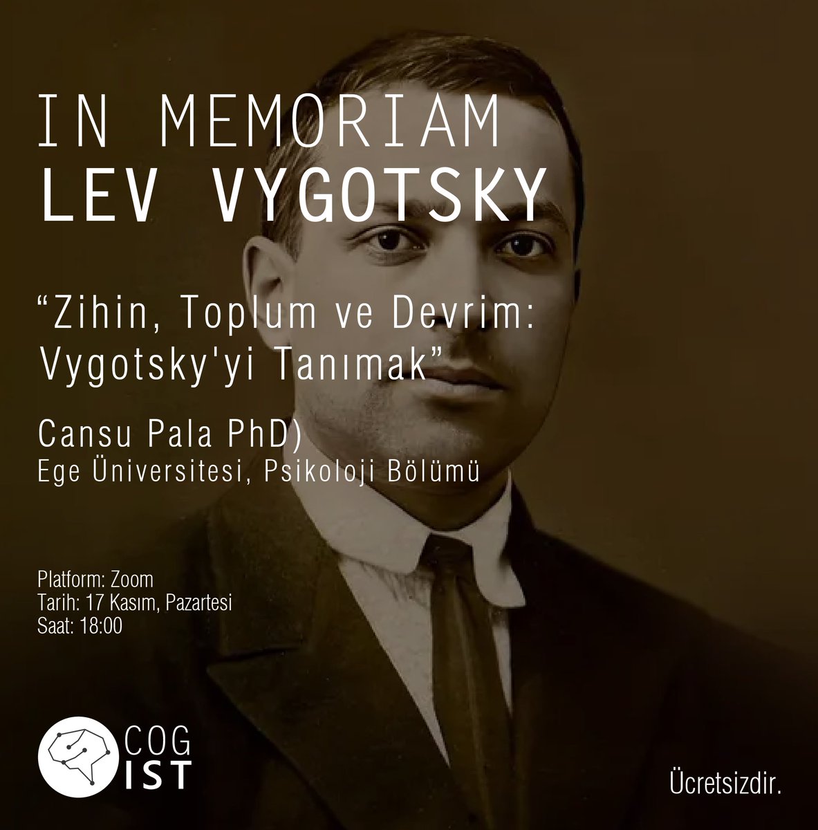 Lev Vygotsky (1896–1934), psikoloji ve bilişsel bilimin öncü isimlerinden biri olarak, zihin üzerine geliştirdiği sosyokültürel kuramıyla insan gelişimi ve bilişi hakkındaki anlayışımızı köklü biçimde değiştirmiştir. Sovyetler Birliği’nin erken döneminde çalışan Vygotsky, akıl