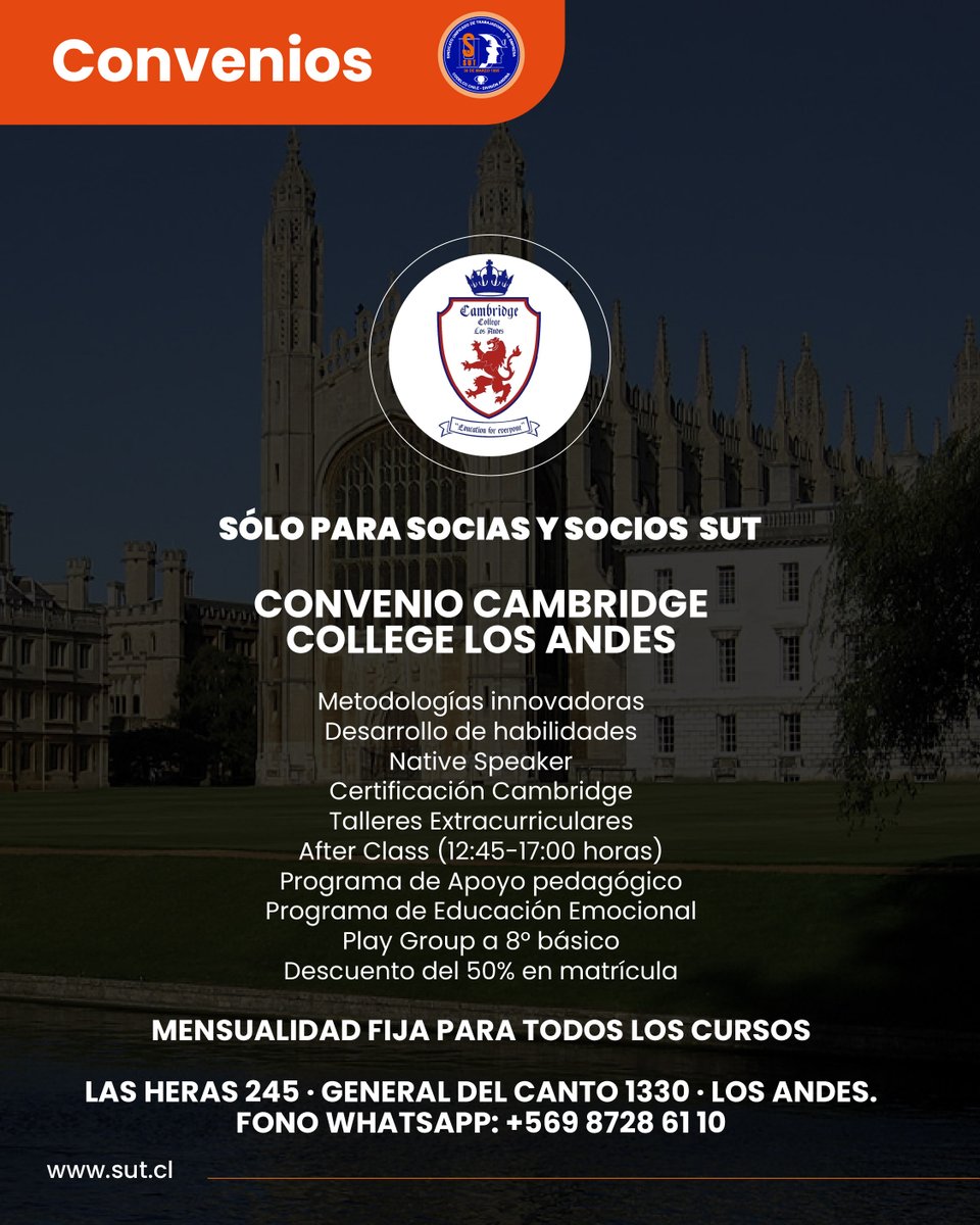 📢 Convenios exclusivos socios y socias SUT

♦️ CAMBRIDGE College Los Andes

✓ Play Group a 8° básico
✓ Descuento del 50% en matrícula
✓ Mensualidad fija para todos los cursos

Las Heras 245 – General del Canto 1330, Los Andes.
Fono WhatsApp: +569 87286110