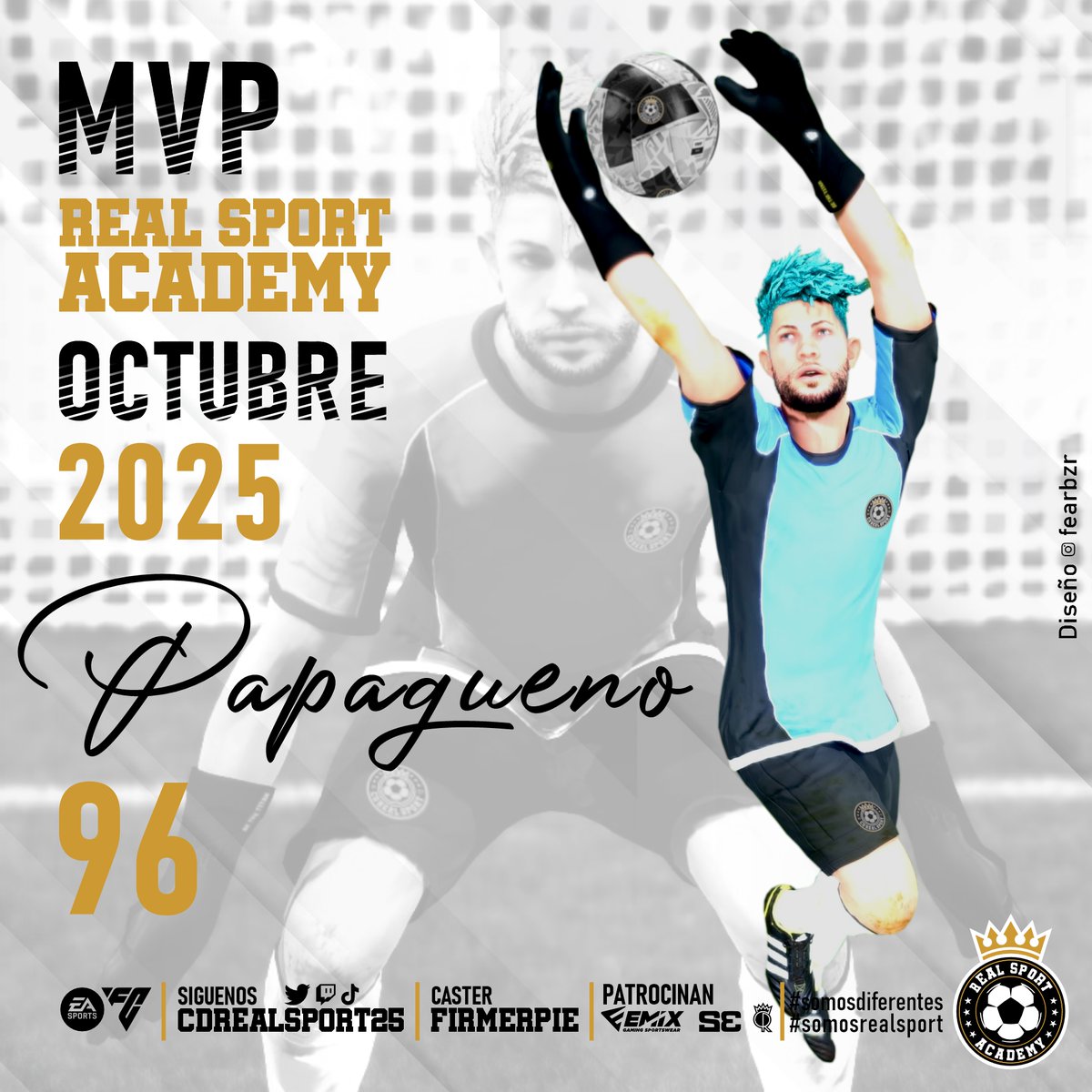 -REAL SPORT ACADEMY-
-MVP OCTUBRE 2025-

Felicitamos a <a href="/Papagueno448/">Papagueno448</a>, por ser elegido como #MVP del mes de Octubre del equipo #realsportacademy

Un muro bajo los 3 palos, seguridad en cada balón y el eje de salidas explosivas.

🖌️|<a href="/fearbzr/">Fernando Arocena FE4rBzR*</a>

#somosdiferentes #somosrealsport
💛🖤🤍