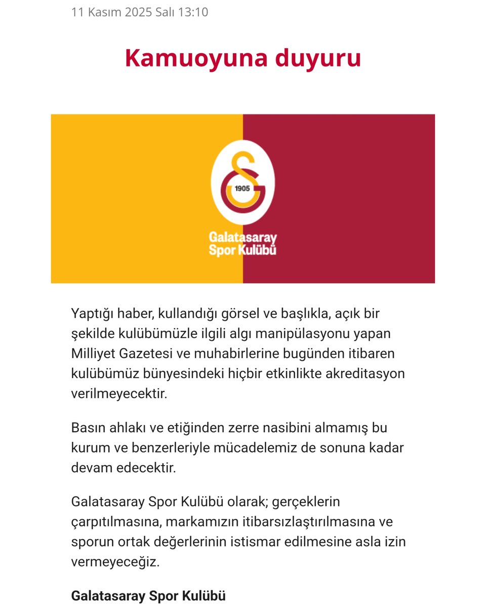 Galatasaray, Milliyet Gazetesi ve muhabirlerine akreditasyon yasağı getirildiğini açıkladı.