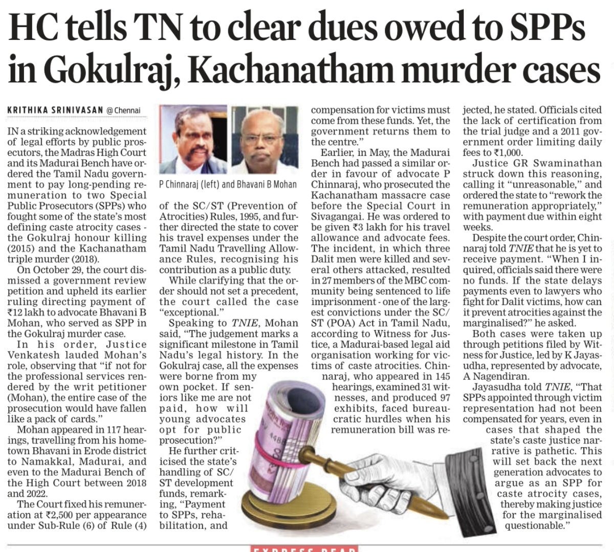 krithika_writes's tweet photo. Remember the brutal caste murders in #Kachanatham, Sivagangai (2018) where three dalit men were killed by dominant caste members, #Gokulraj, a dalit youth who was ruthlessly killed by a caste outift in Nammakal (2015)? 

The accused in both the cases were sentenced to lifetime imprisonment because of the brilliant arguments and legal excellence showed by the #SpecialPublicProsecutors who appeared for the victims. 

The State Government that was supposed to pay them immediately after the case was completed did not. Those SPPs were represented before the Madras High Court seeking remuneration. Despite the HC order, they are still not paid the fees. 

Read @xpresstn https://t.co/oiywVJhFWv

#AdvocateBBMohan #AdvocateChinnaraja