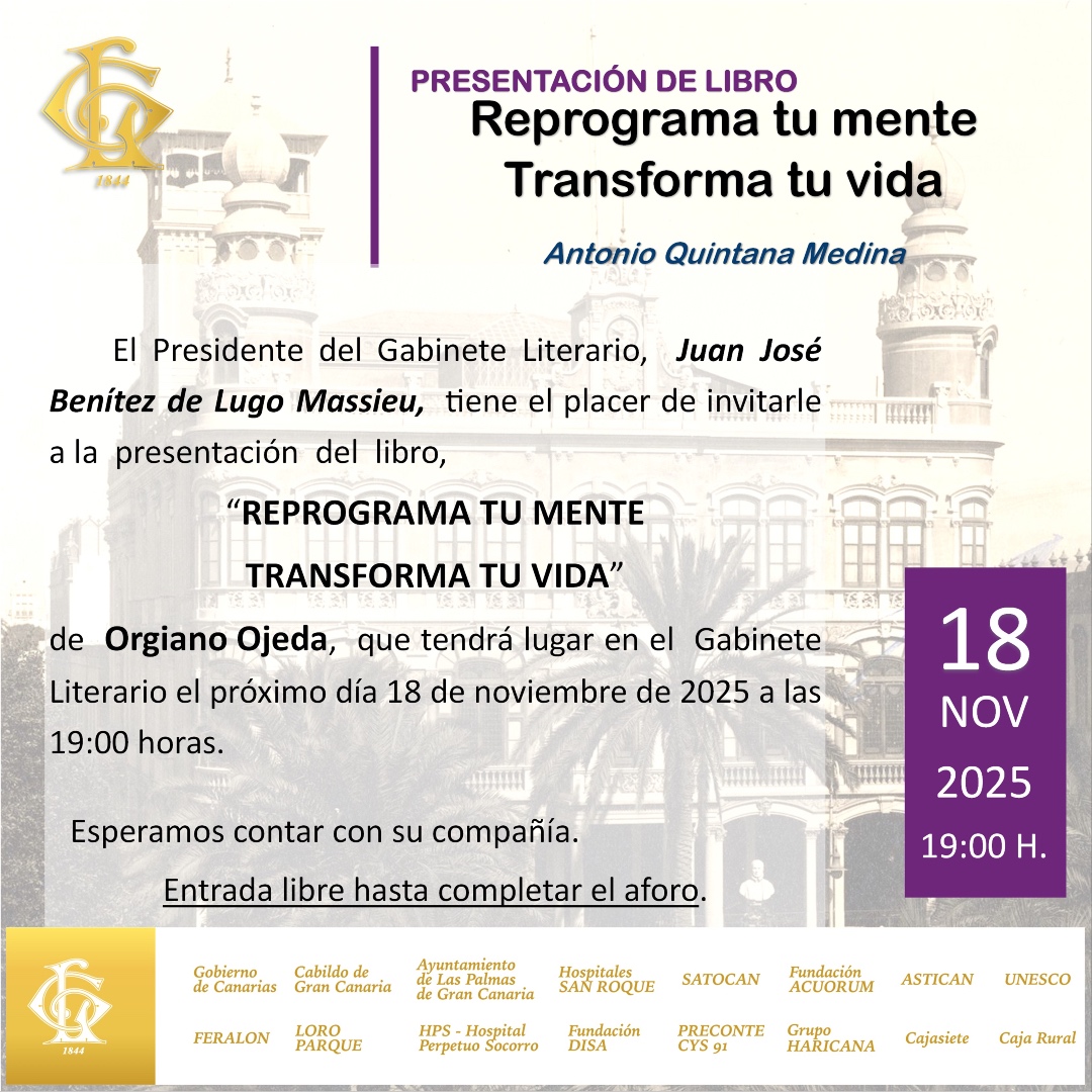 El Presidente del Gabinete Literario, tiene el placer de invitarles a la presentación del libro "Reprograma tu mente, transforma tu vida" de Orgiano Ojeda
📆 18 de Nov/2025
⏰ 19:00 horas
Esperamos contar con su presencia

*Entrada libre hasta completar aforo
#presentacióndelibro