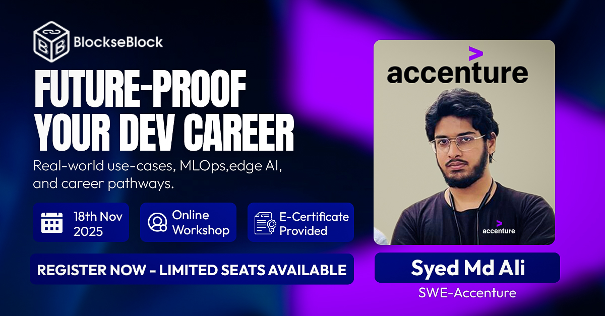 Blockhacks's tweet image. Future-Proof Your Developer Career!

Join us for an exclusive online &quot;workshop&quot; hosted by BlockseBlock, featuring Syed Mohammad Ali (SWE – @Accenture)

 He breaks down:
 1. Real-world AI &amp;amp; MLOps use-cases
 2. Emerging trends in Edge AI
 3. Practical career pathways for developers…