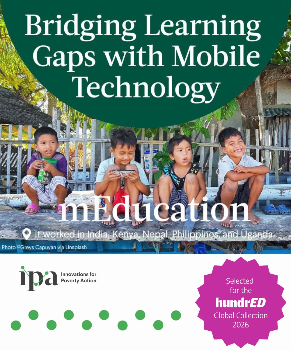 poverty_action's tweet photo. IPA is proud to announce that #mEducation has been selected as one of the Top 100 impactful and scalable education innovations to watch in 2026!
🎉 Check us out in the #HundrEDGlobalCollection by @hundredorg.
Download the report here: https://t.co/BQAY3OjWJP https://t.co/0HZnR4ioo7