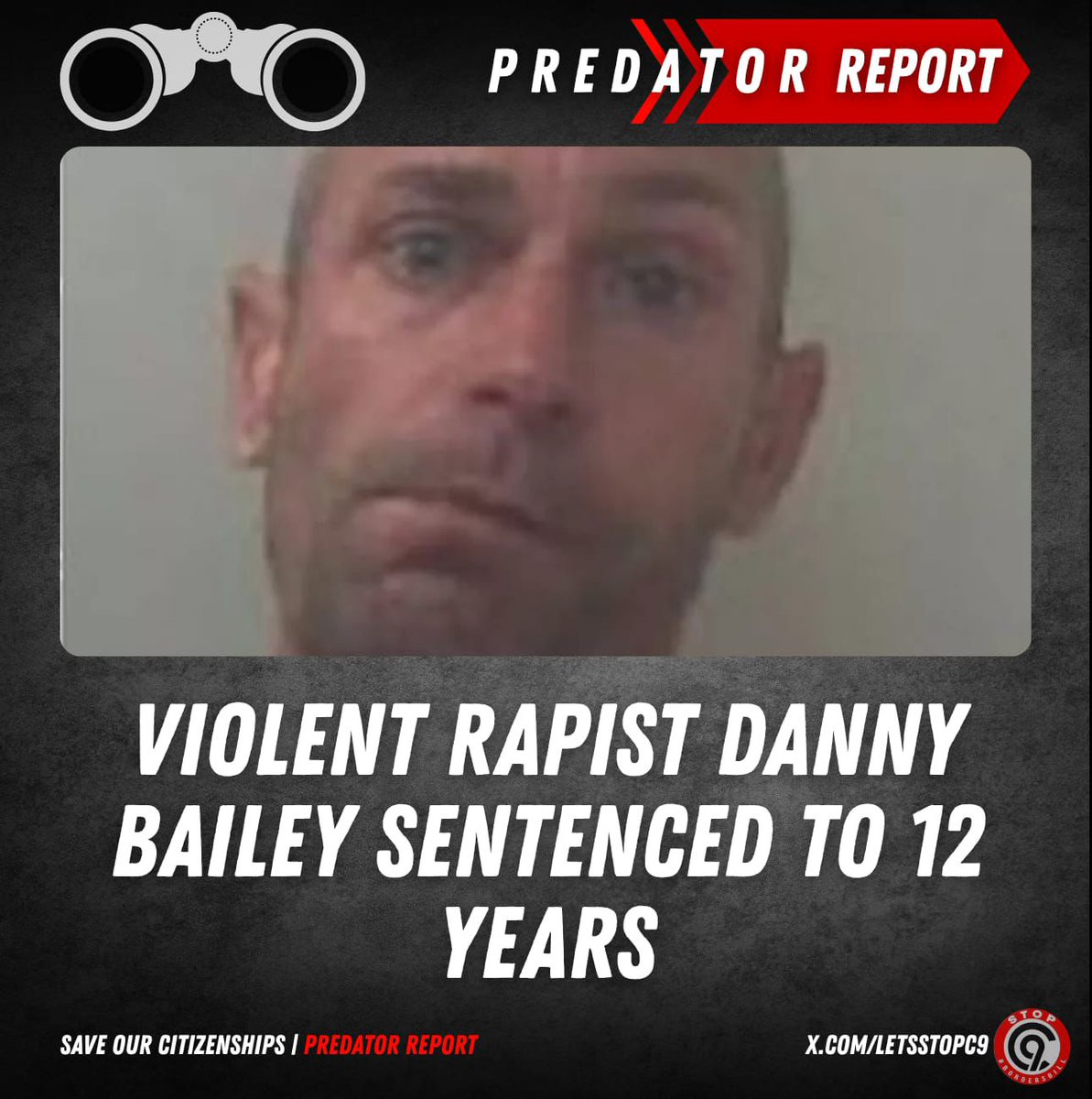 LetsStopC9's tweet image. RAPIST Danny Bailey forced his way into his victim’s property in Rochester, in June 2024. He was found guilty of rape, intentional strangulation, threats to kill, and actual bodily harm, following a trial.

#PredatorReport
Source: archive.ph/VLojI