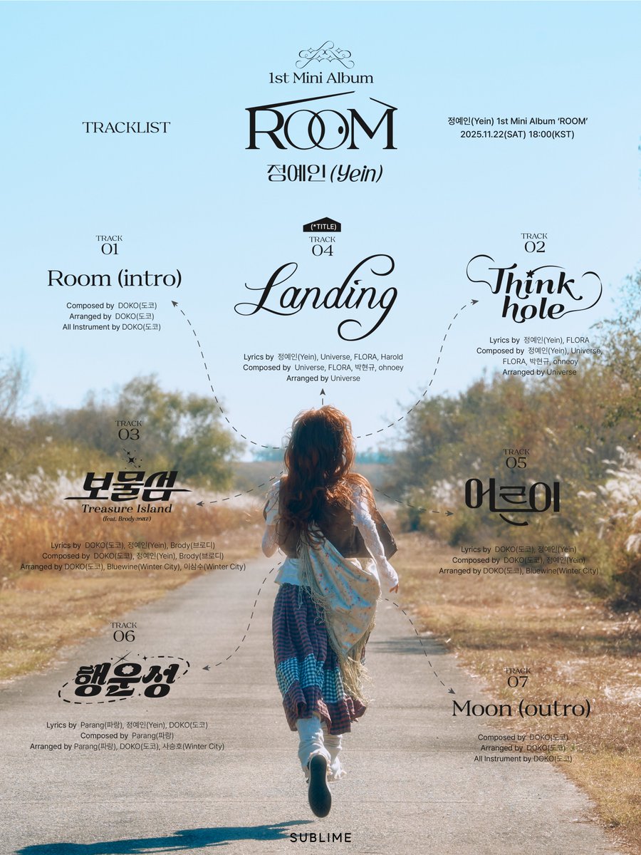 정예인(Yein) 1st Mini Album
‘ROOM’

TRACKLIST

Title Track ➤ Landing

✈️ Release On
2025.11.22 SAT 6PM (KST)

#Yein #룸 #ROOM
#Yein’s_ROOM
#랜딩 #Landing
#써브라임 #SUBLIME