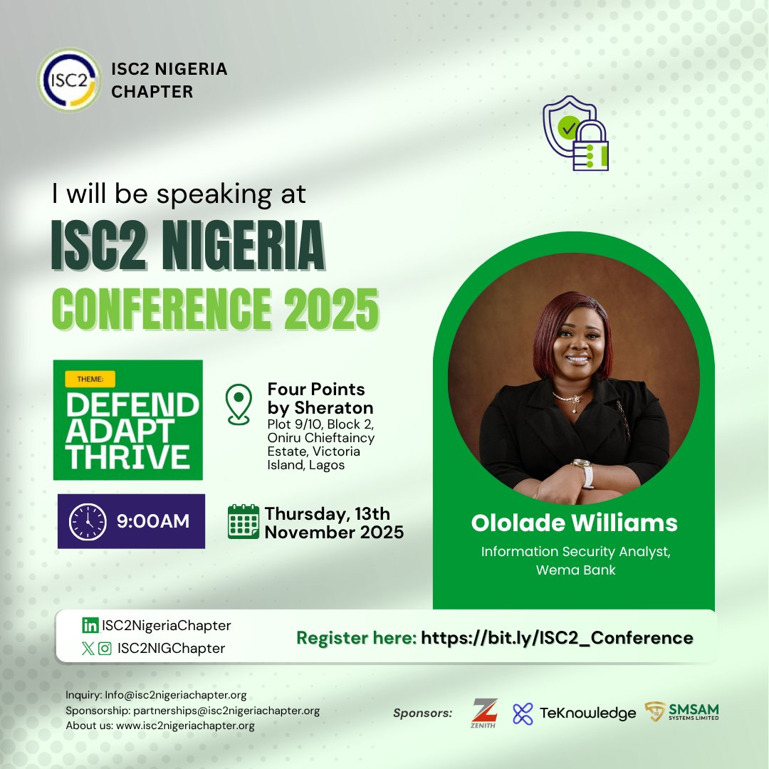 ISC2NIGChapter's tweet image. We are pleased to announce that Ololade Williams will be speaking at the ISC2 Nigeria Conference 2025.

Date: Thursday, 13th November, 2025
Time: 9:00 AM
Venue: Four Points by Sheraton, Oniru Chieftaincy Estate, Victoria Island

✅ Register here: bit.ly/ISC2_Conference